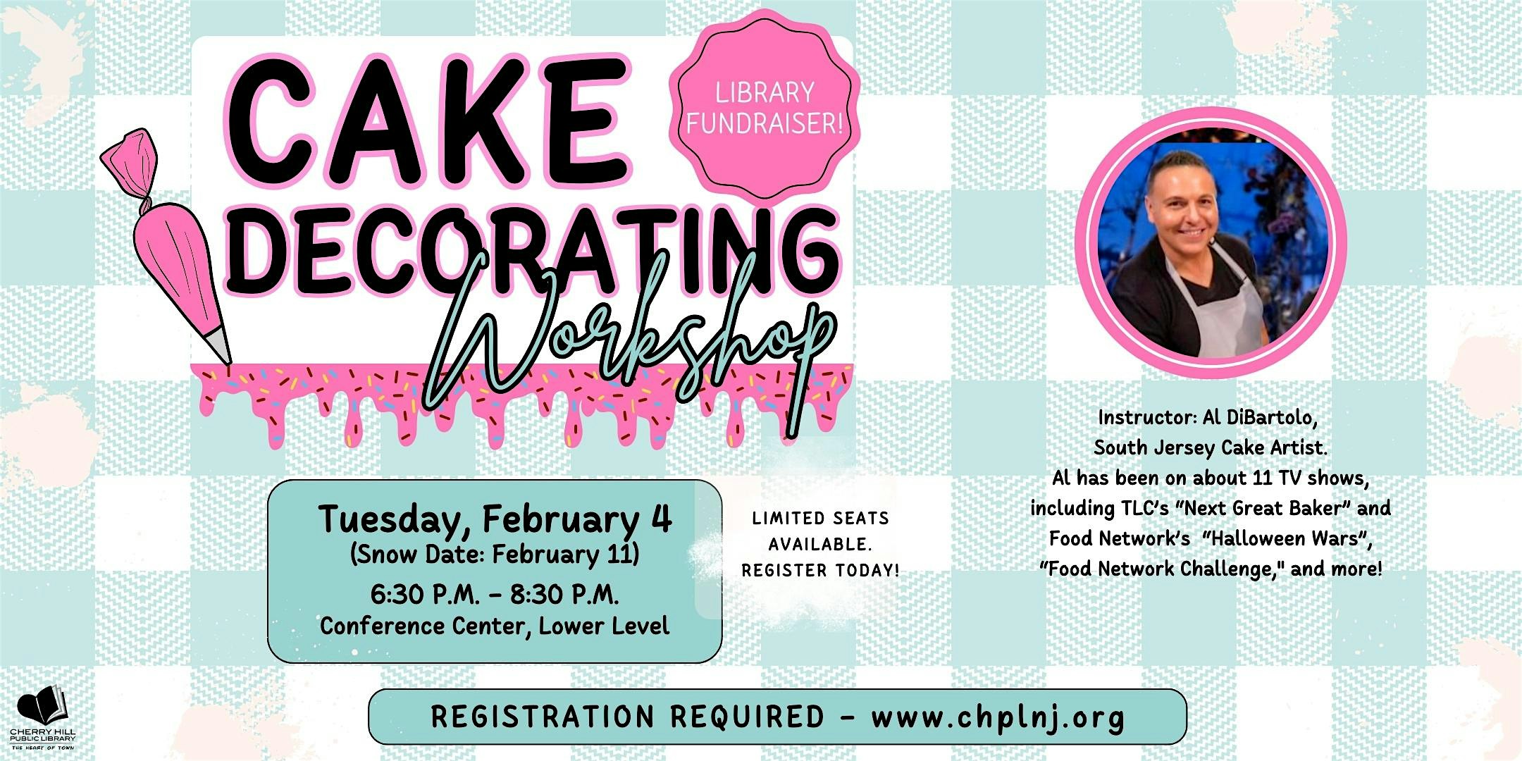 Cake Decorating Workshop – Library Fundraiser! – Cherry Hill, NJ