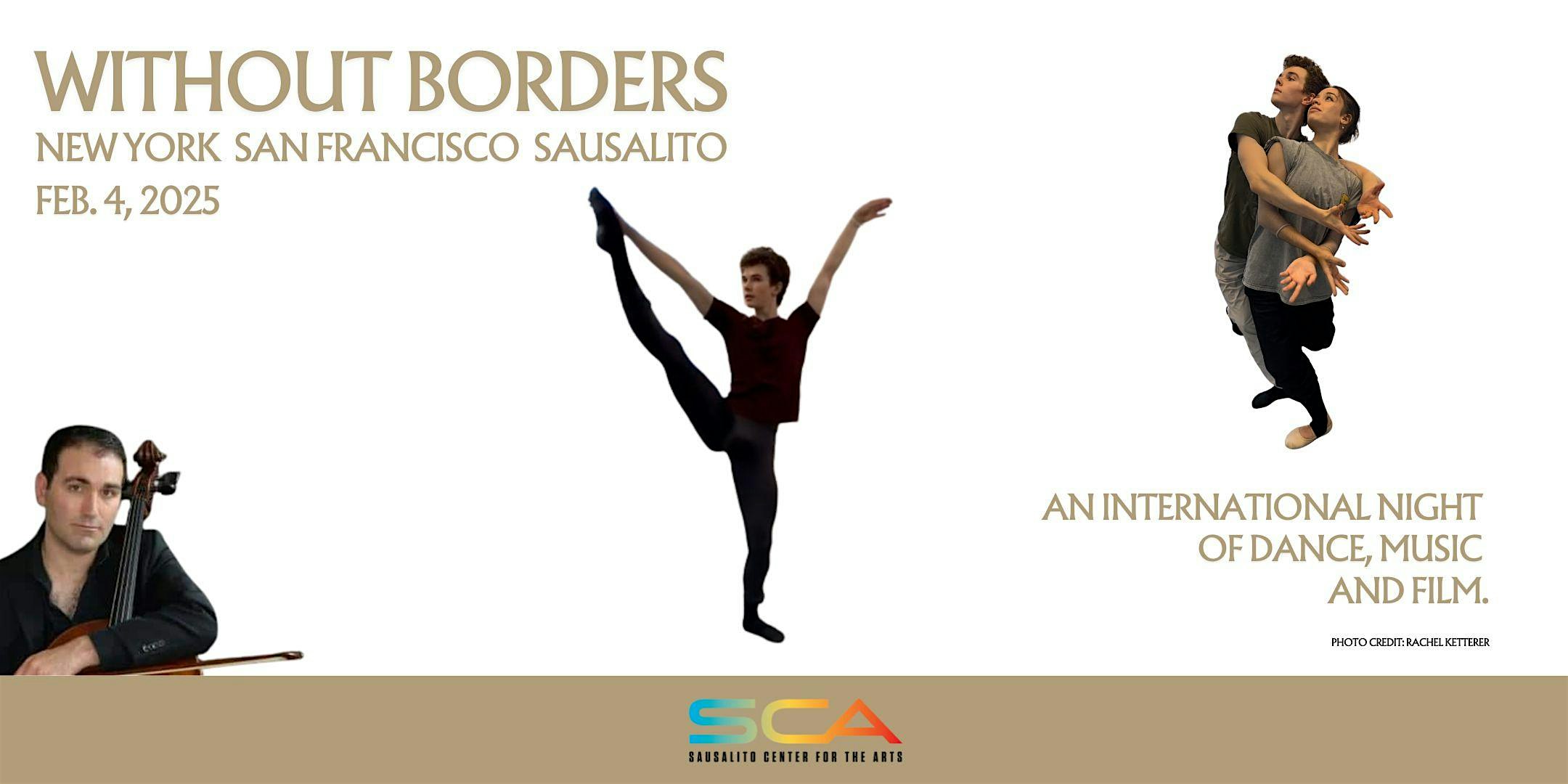 Without Borders. An Evening of Dance, Music, Film. – Sausalito, CA