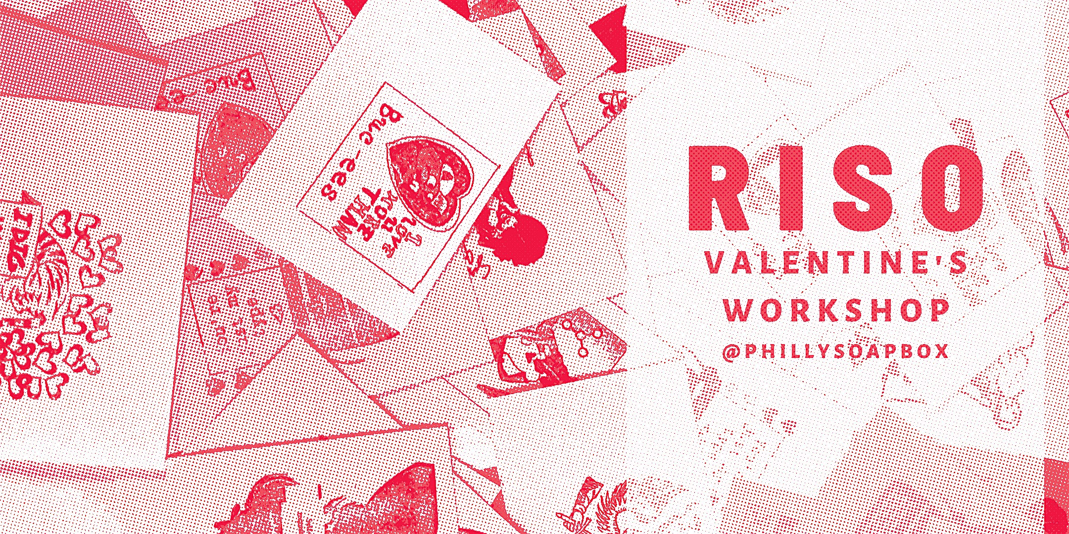 Riso Valentine’s – Philadelphia, PA