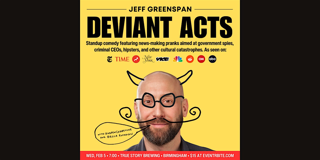 Deviant Acts: Comedy with Jeff Greenspan – True Story Brewing, Birmingham – Birmingham, AL