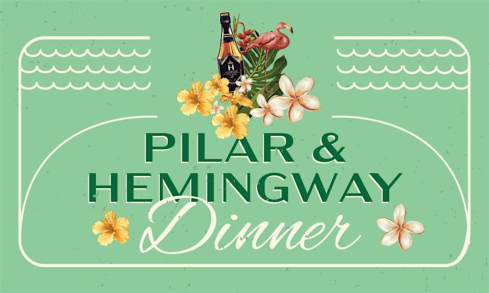 Pilar & Hemingway Tropical Spirits Dinner! – Vero Beach, FL