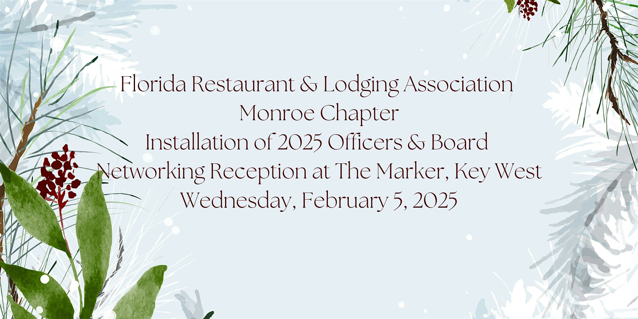 FRLA Monroe Winter Party & Installation of the 2025 Board of Directors – Key West, FL