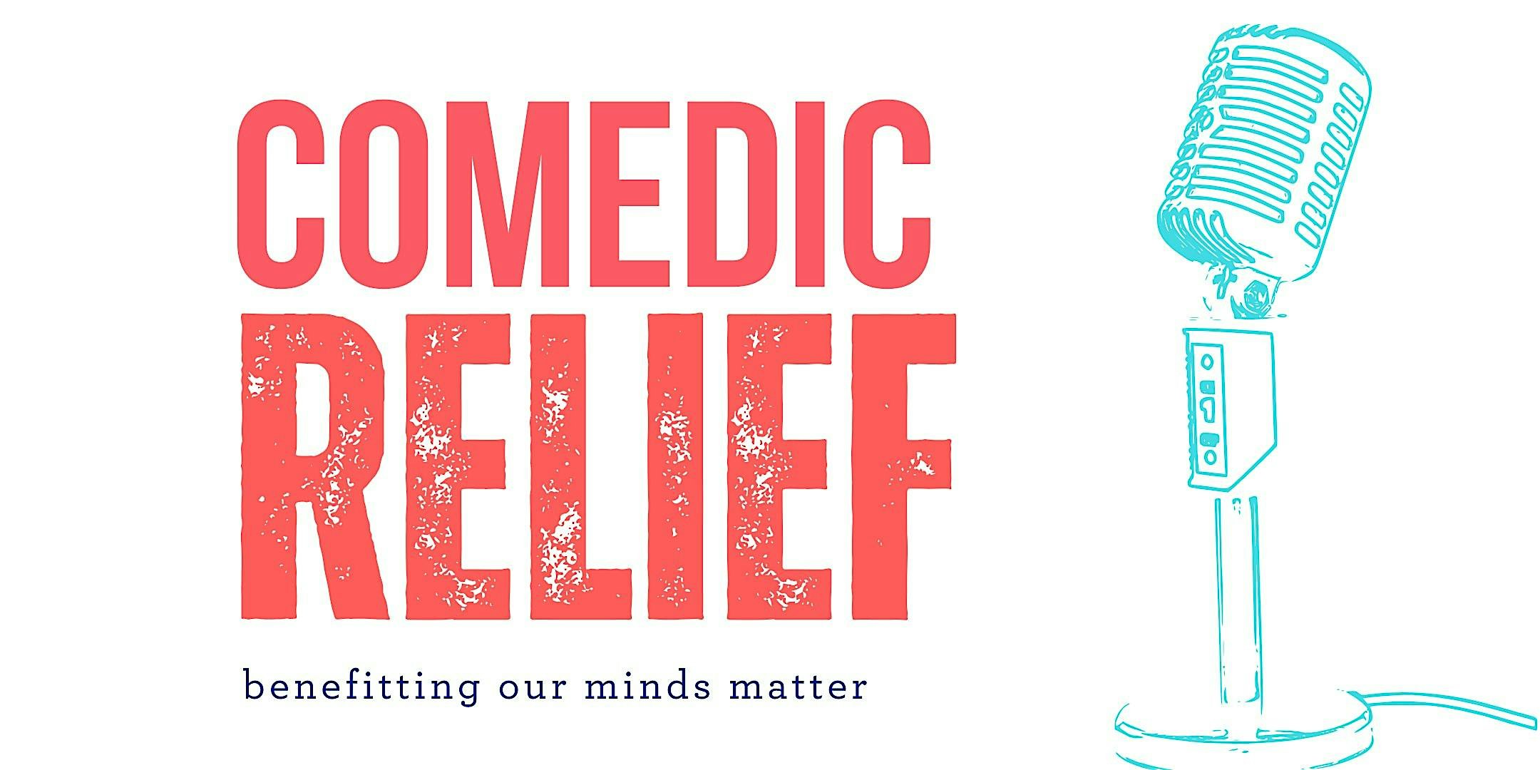 Comedic Relief: Benefitting Our Minds Matter ($30 General Admission) – Arlington, VA