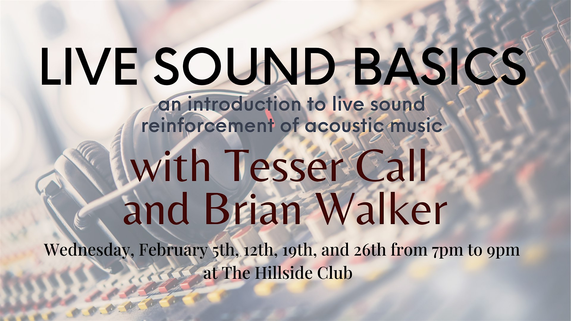 Live Sound Basics – Full Course Registration – Berkeley, California