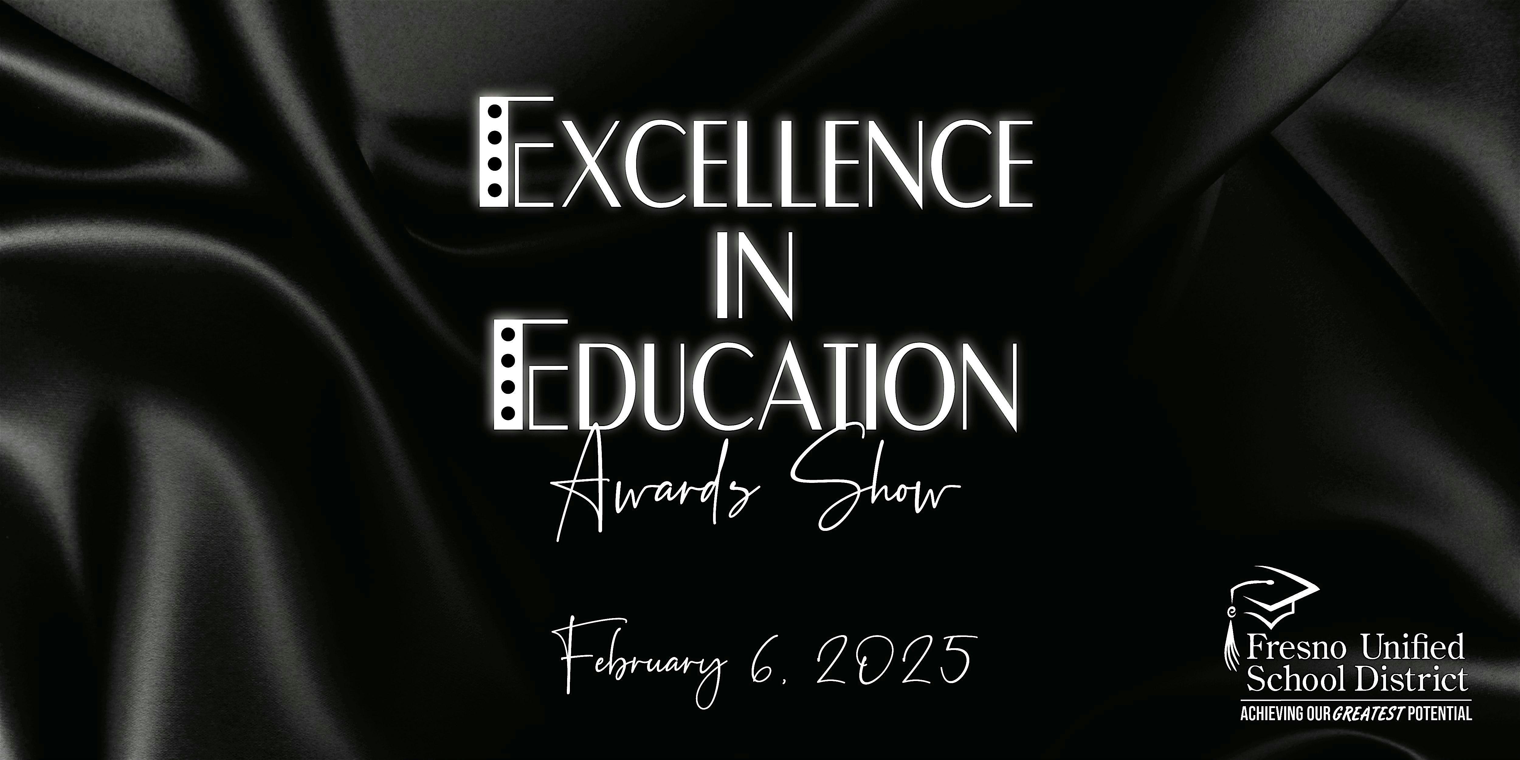 Fresno Unified Excellence In Education 2025 – Fresno, CA