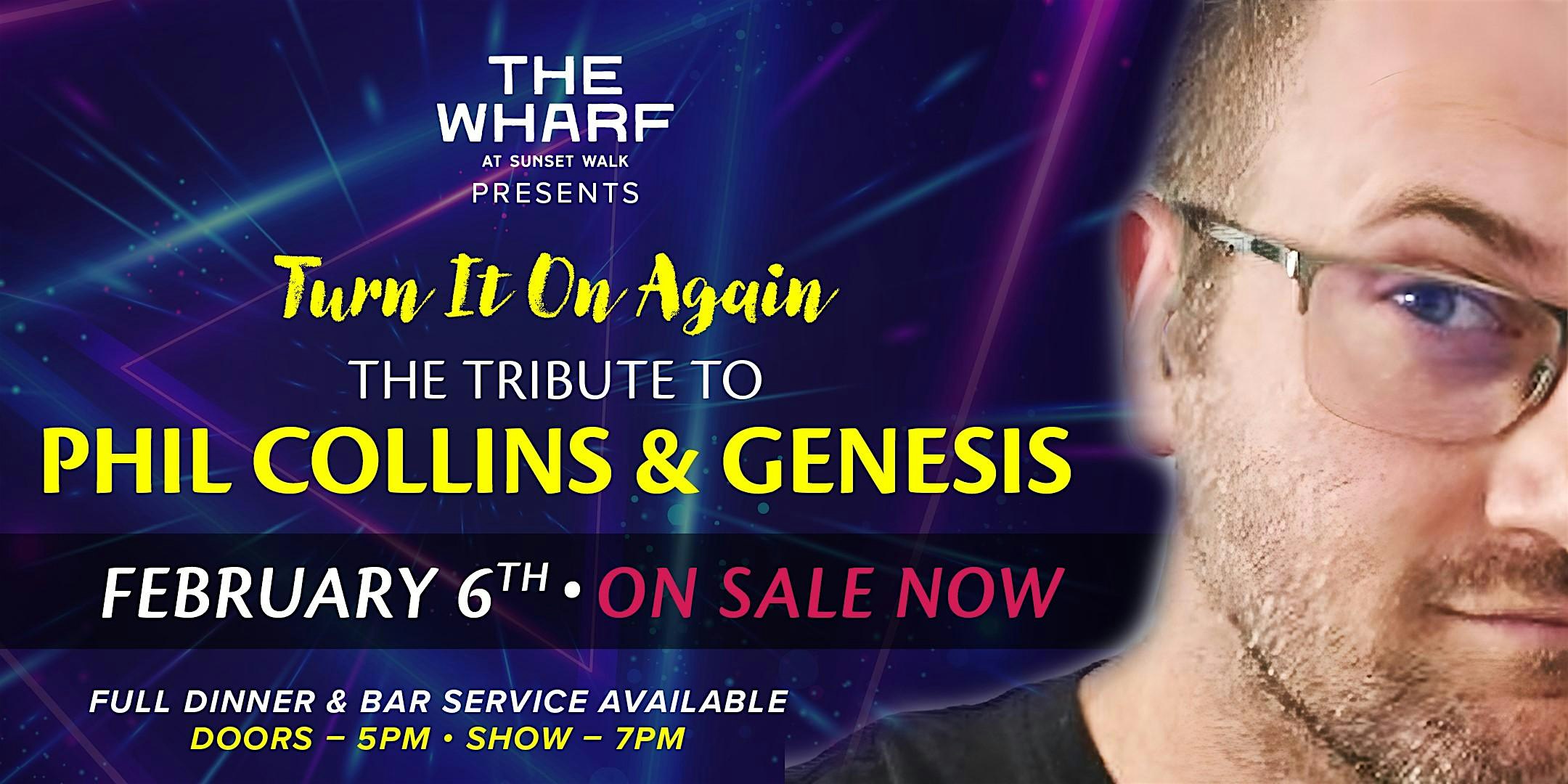 “Turn It On Again” The Tribute to Phil Collins & Genesis Live at The Wharf – Kissimmee, FL