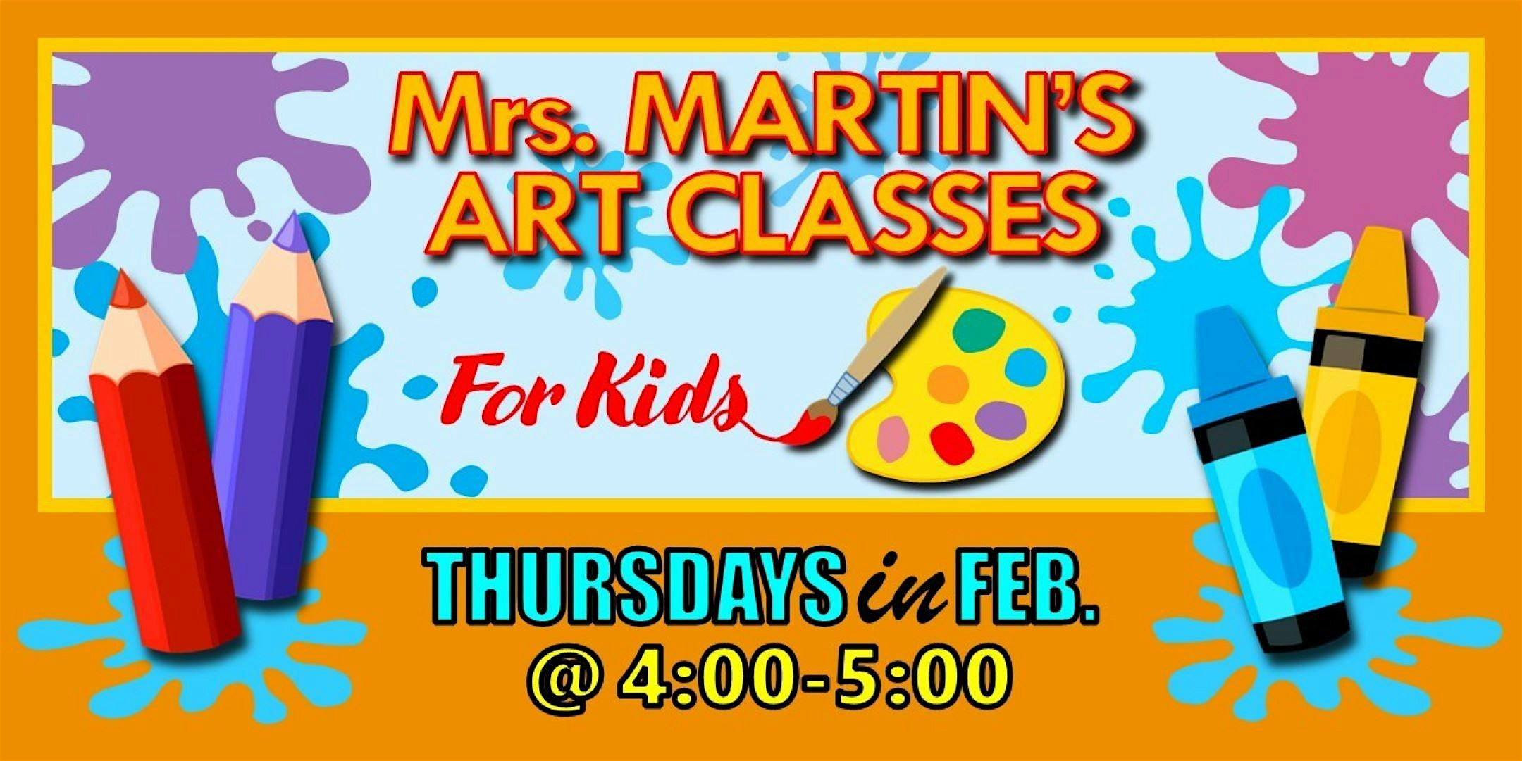 Mrs. Martin’s Art Classes in FEBRUARY ~Thursdays @4:00-5:00 – Virginia Beach, VA