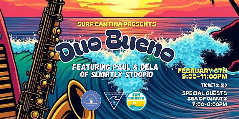 DUO BUENO of Slightly Stoopid – Westerly, RI