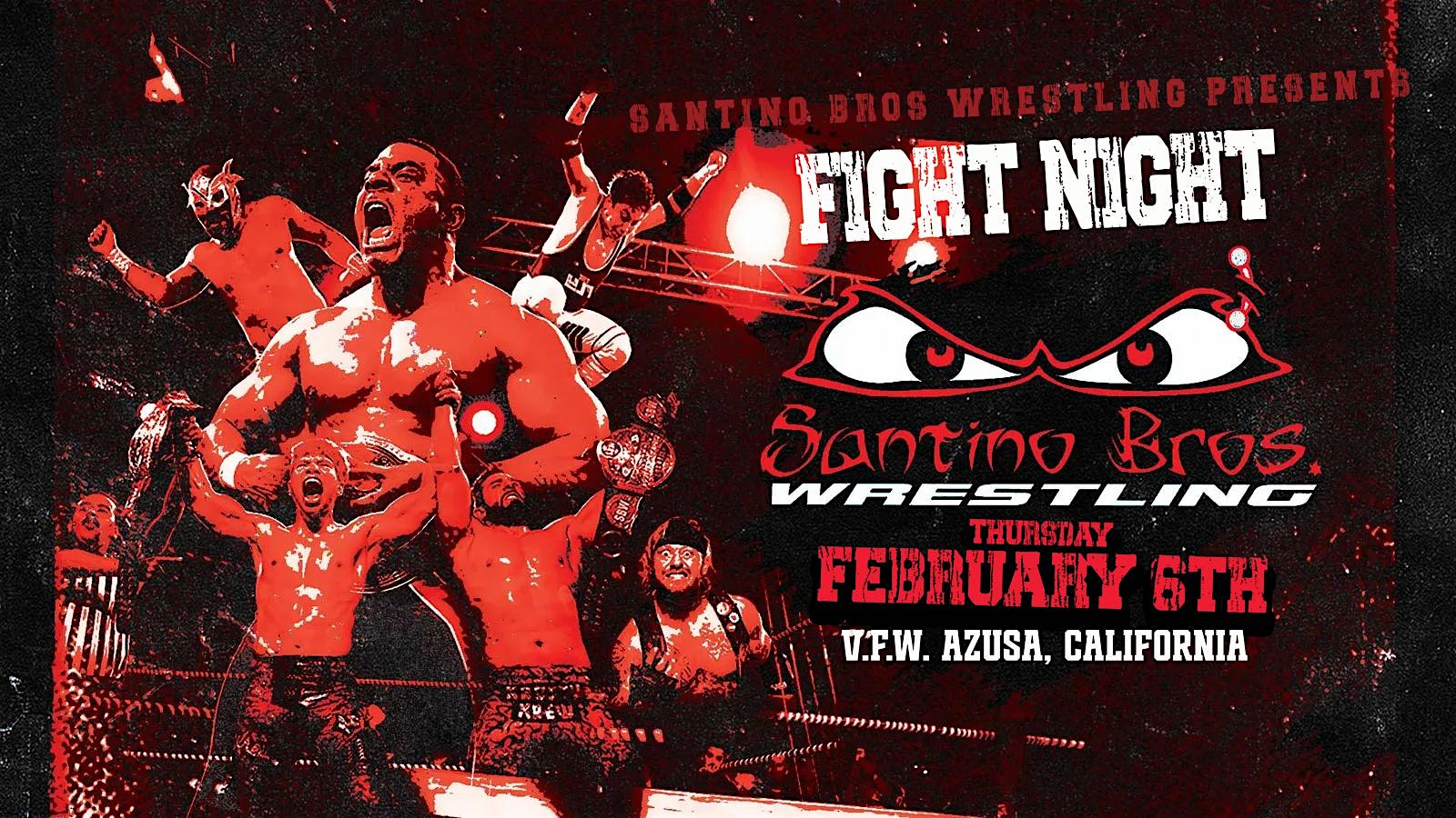 Santino Bros. Wrestling presents: FIGHT NIGHT – Deception Rising – Azusa, CA