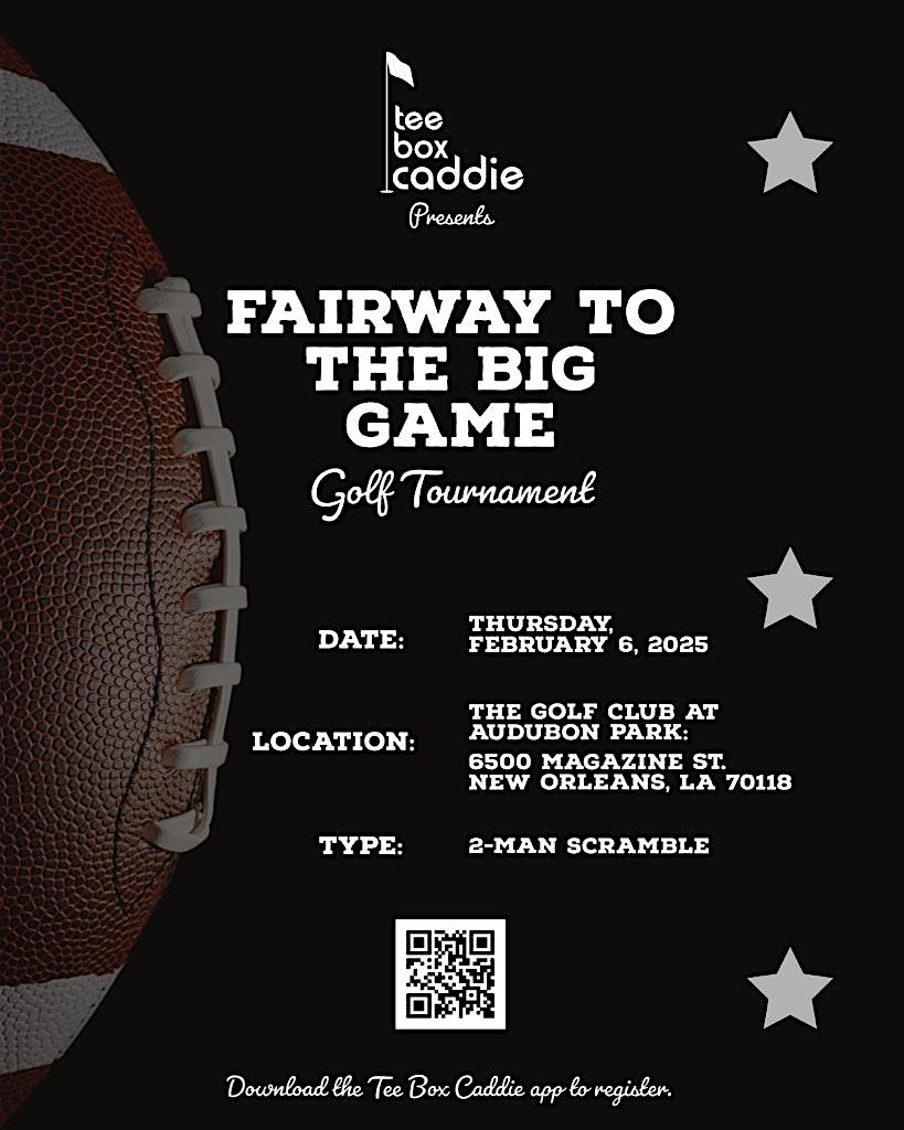 Fairway To The Big Game – New Orleans, LA