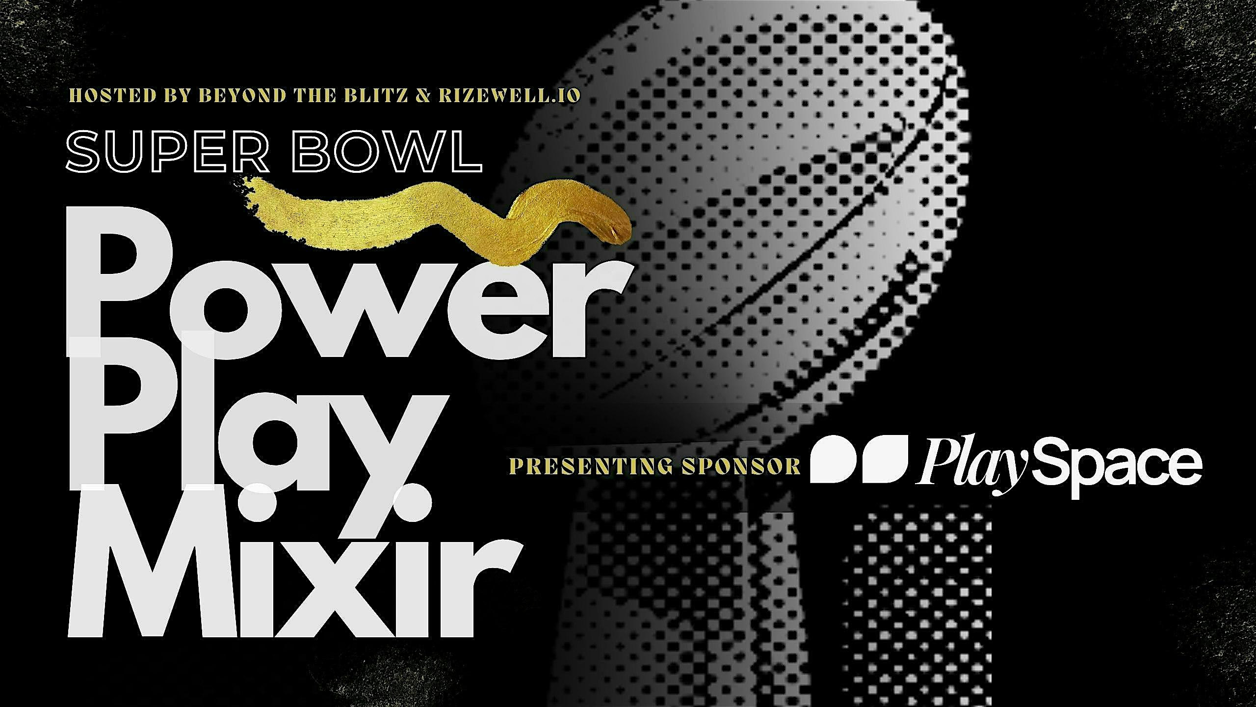 Super Bowl Power Play Mixir – New Orleans, LA