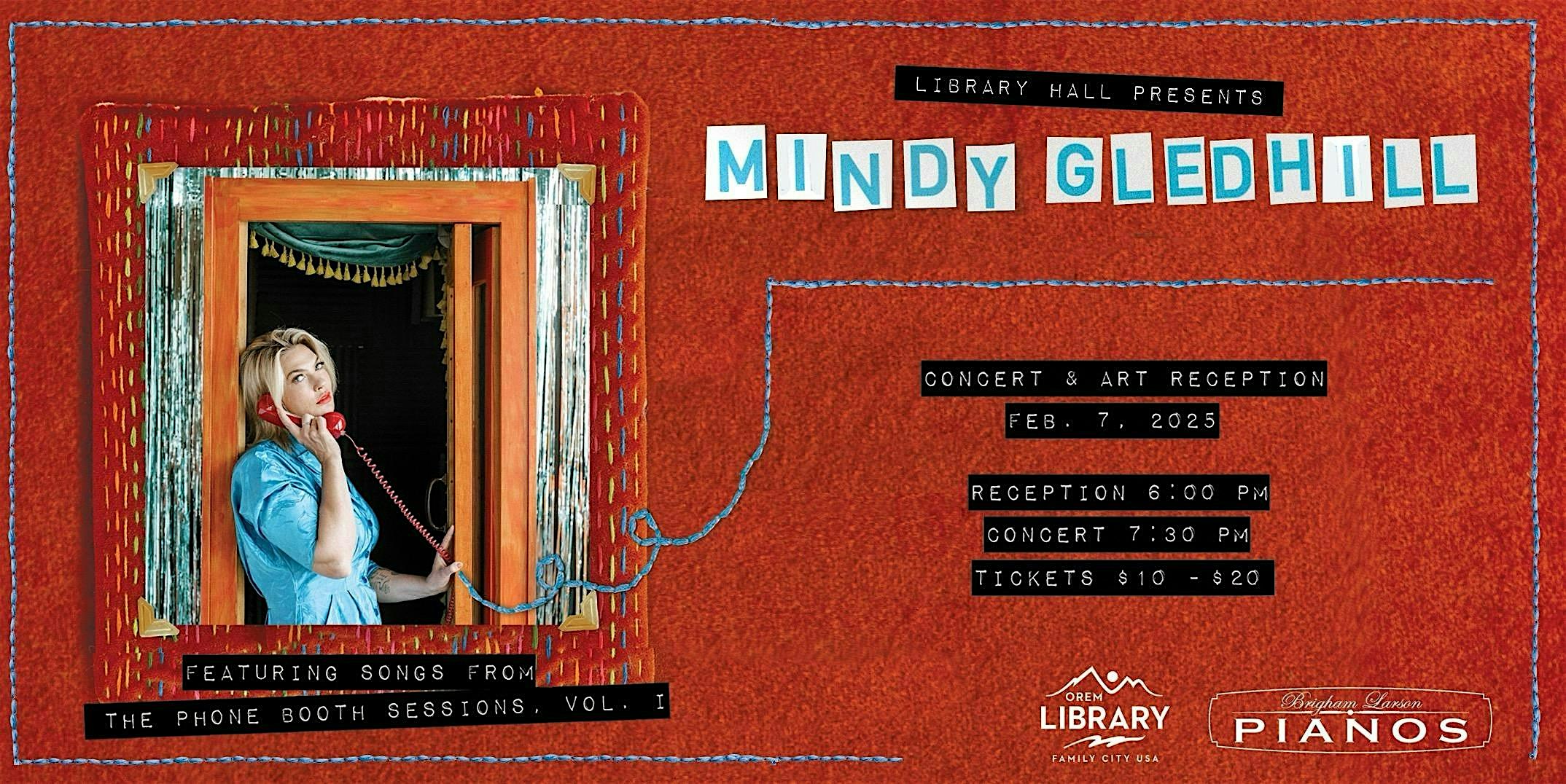 Library Hall Presents: Mindy Gledhill (Art Reception & Concert) – Orem, UT