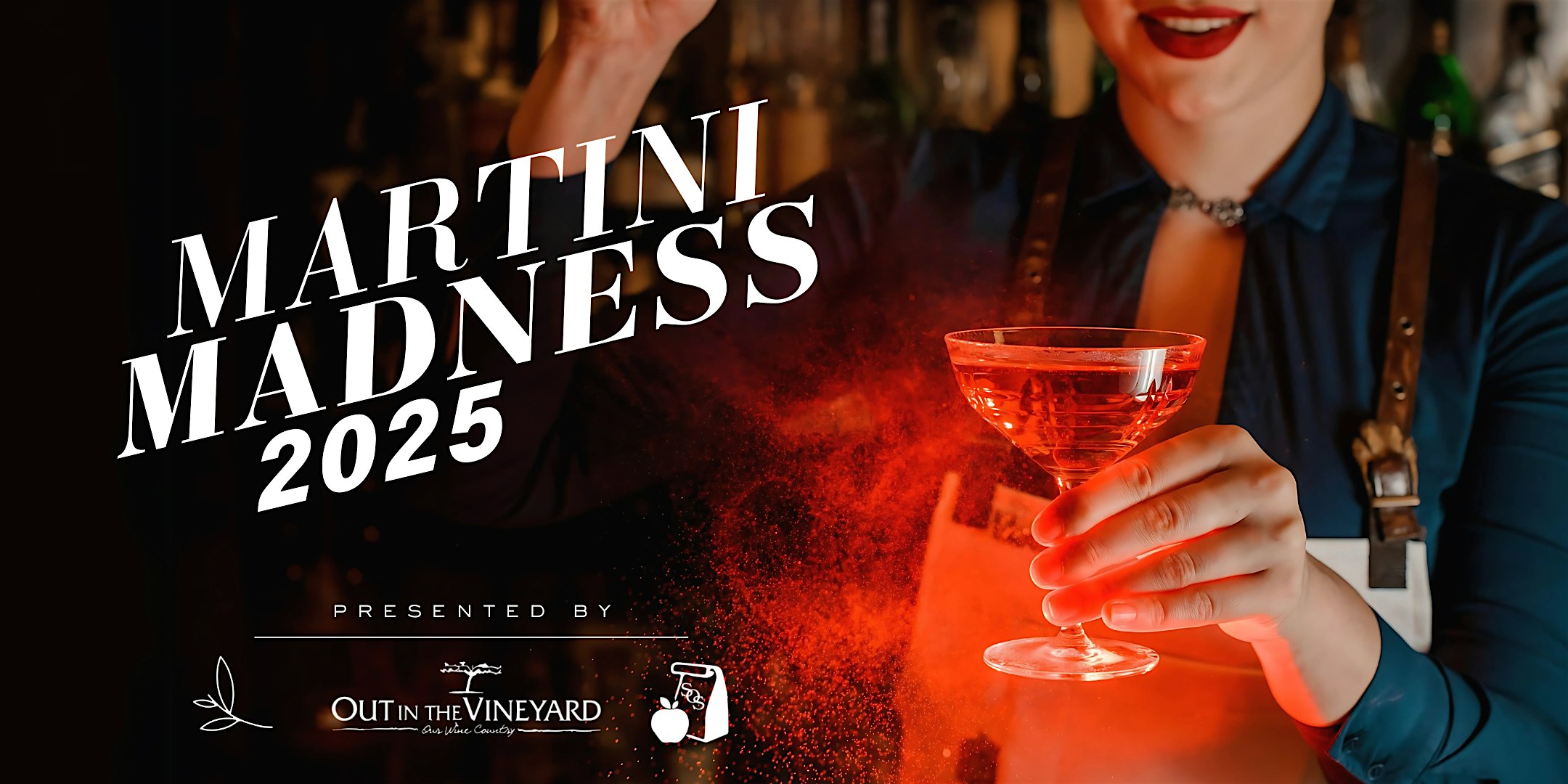 Martini Madness 2025 – Sonoma, CA