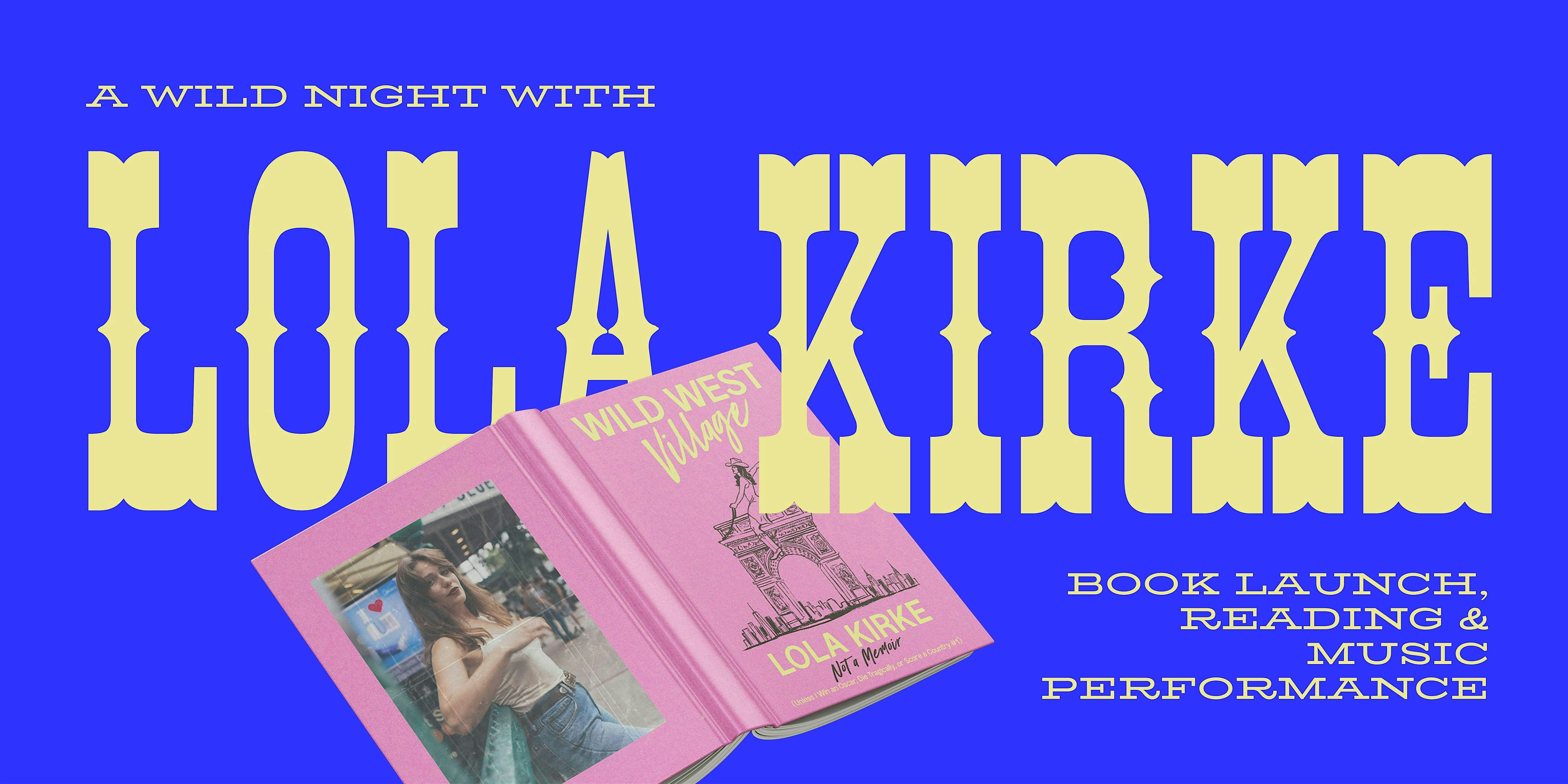 Wild Night with Lola Kirke: Book Launch, Reading & Music Performance – Hudson, NY