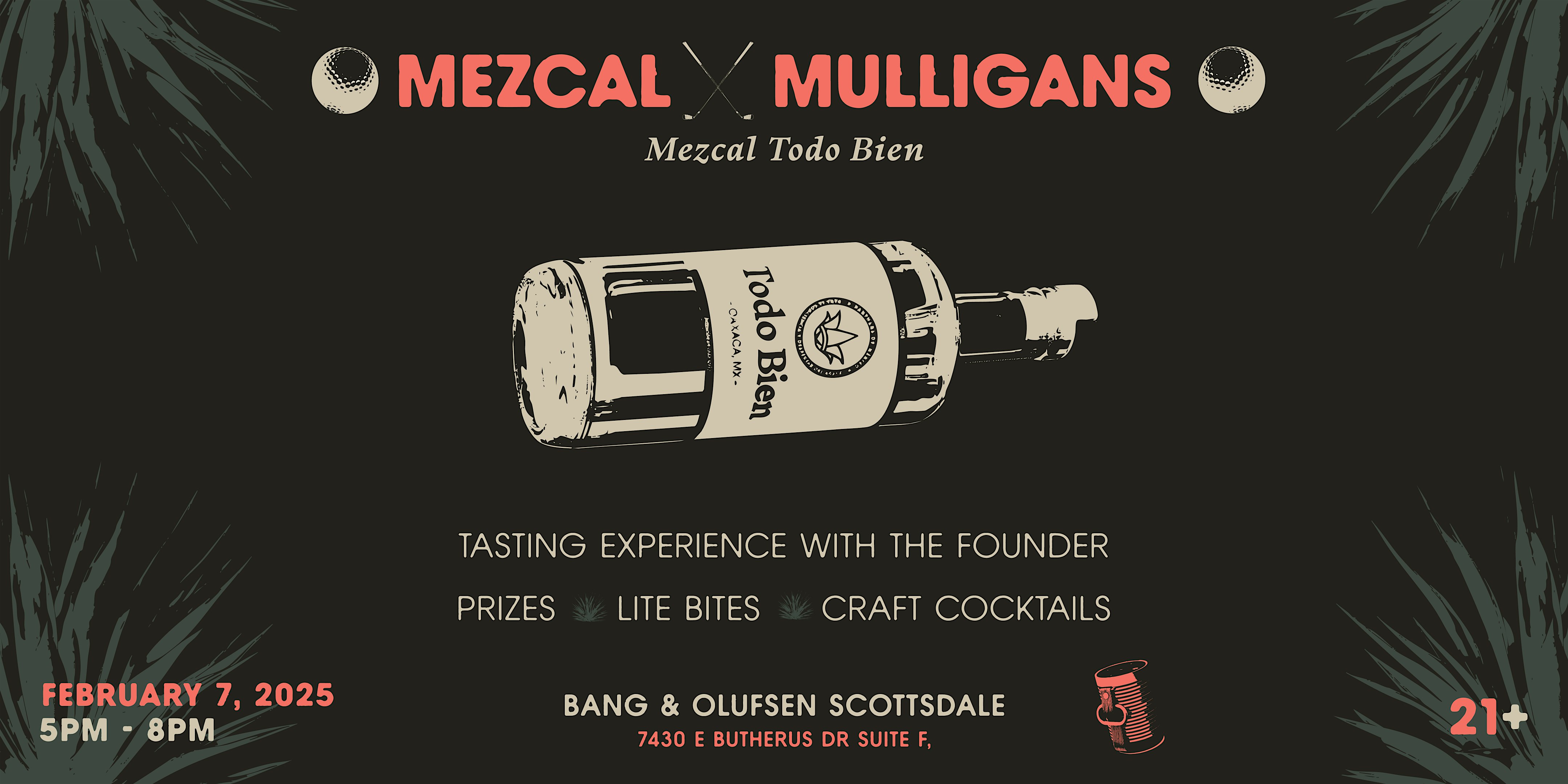 Mezcal & Mulligans – A tasting experience x Todo Bien for WM Phoenix Open – Scottsdale, AZ