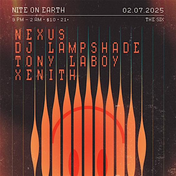 NITE ON EARTH: Xenith + DJ Lampshade + Tony Laboy + Nexus (LA) – Portland, OR