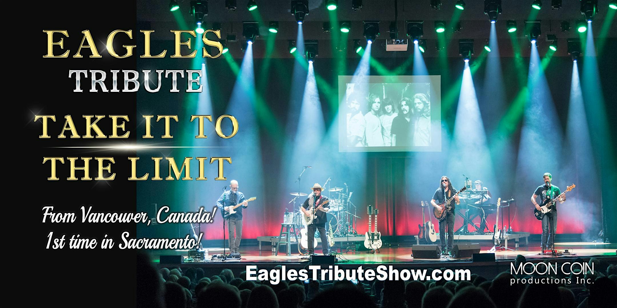 “Take It To The Limit” – A Tribute To The Eagles – Sacramento, CA