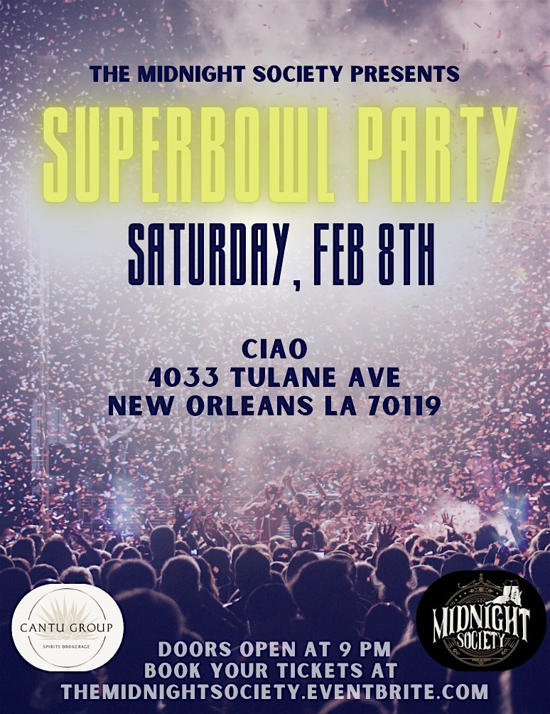 THE MIDNIGHT SOCIETY SUPER BOWL PARTY – New Orleans, LA