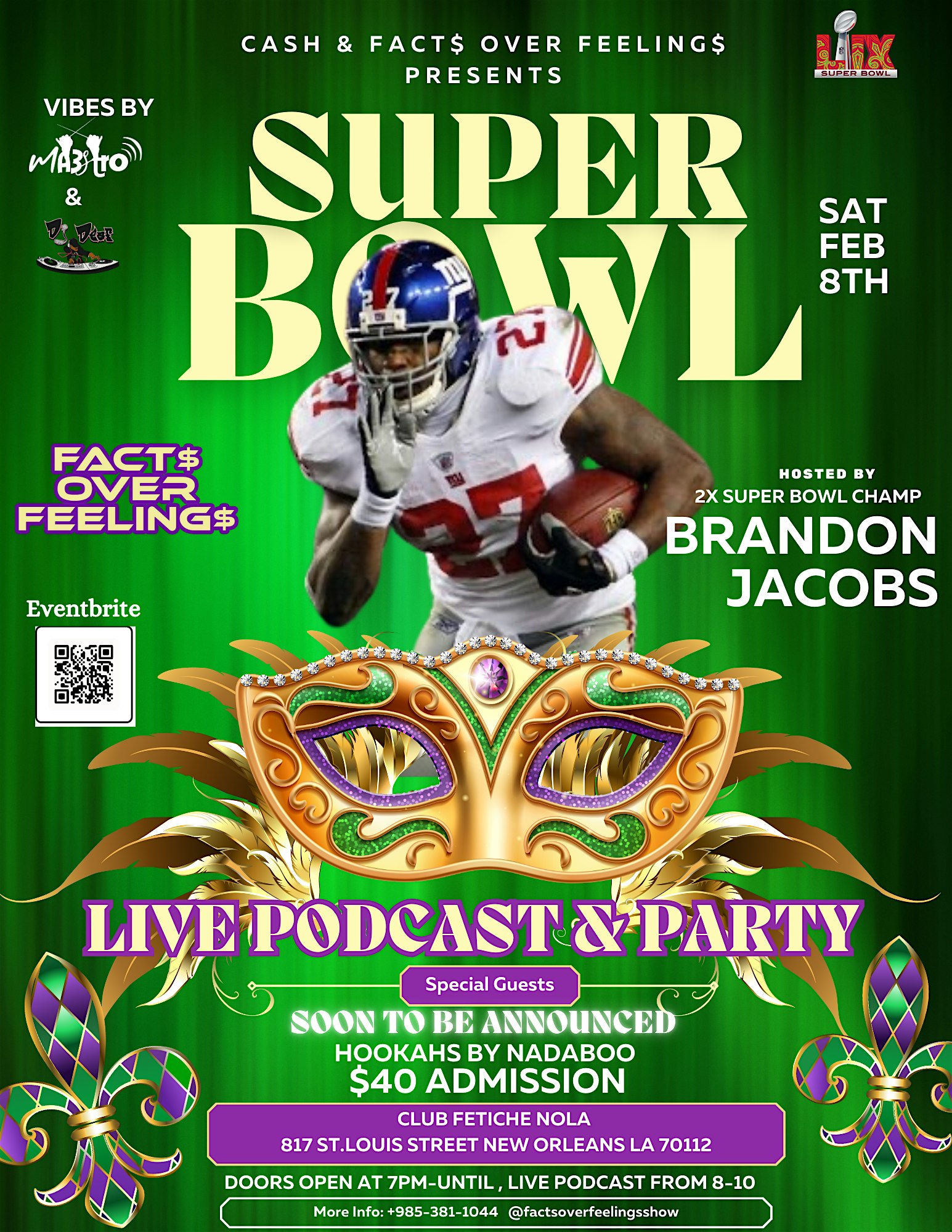 THE BIGGEST SUPER BOWL PARTY EVER! BRANDON JACOBS & FACTS OVER FEELINGS – New Orleans, LA