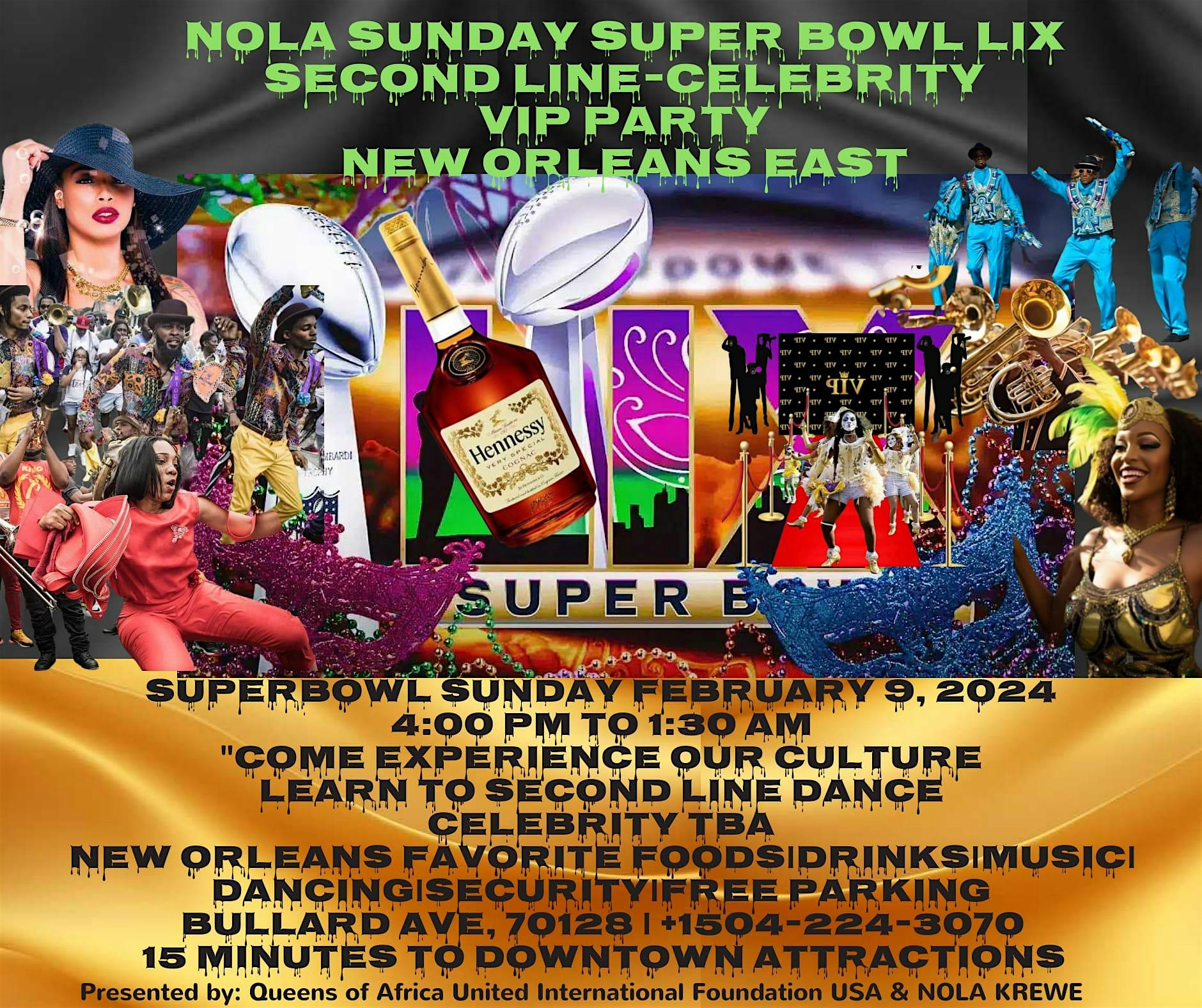 NOLA SUPER BOWL LIX SUNDAY DAY-SECOND LINE-CELEBRITY-VIP PARTY (N.O EAST) – New Orleans, LA