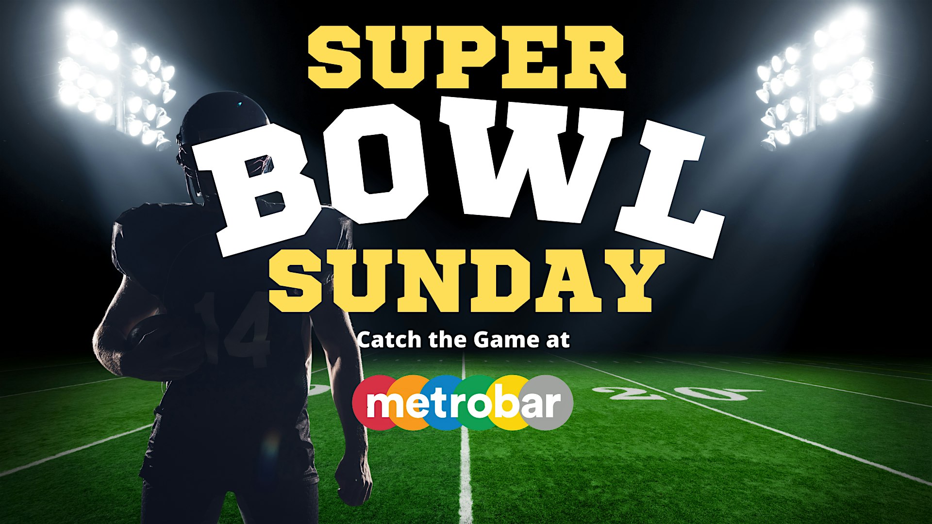 Super Bowl Sunday Watch Party on the Big Screen at metrobar – Washington, DC