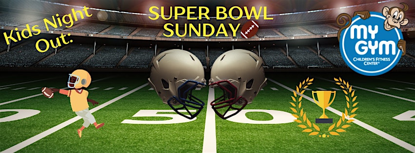 Kids Night Out: Super Bowl Sunday – Waldorf, MD