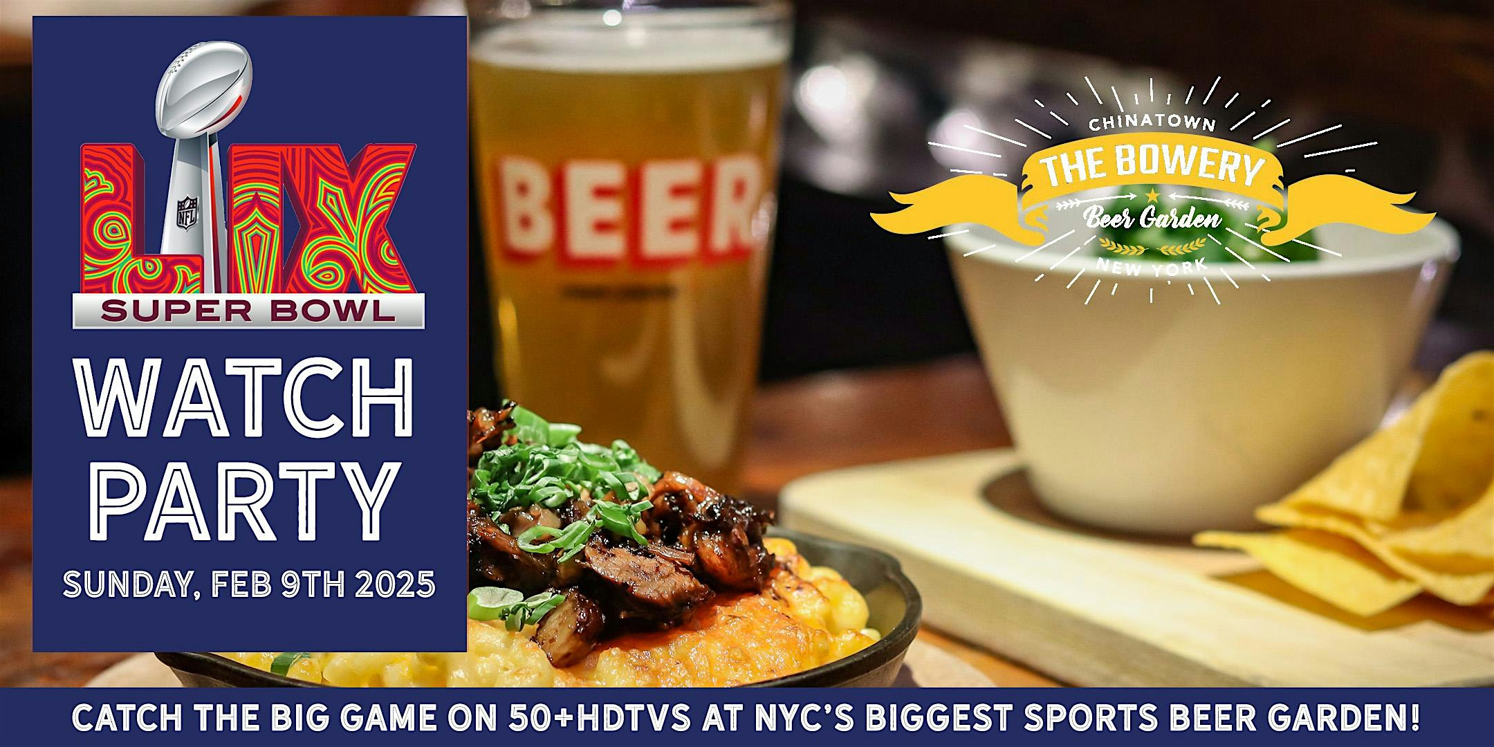 Super Bowl LIX Watch Party at The Bowery Beer Garden – NEW YORK, NY