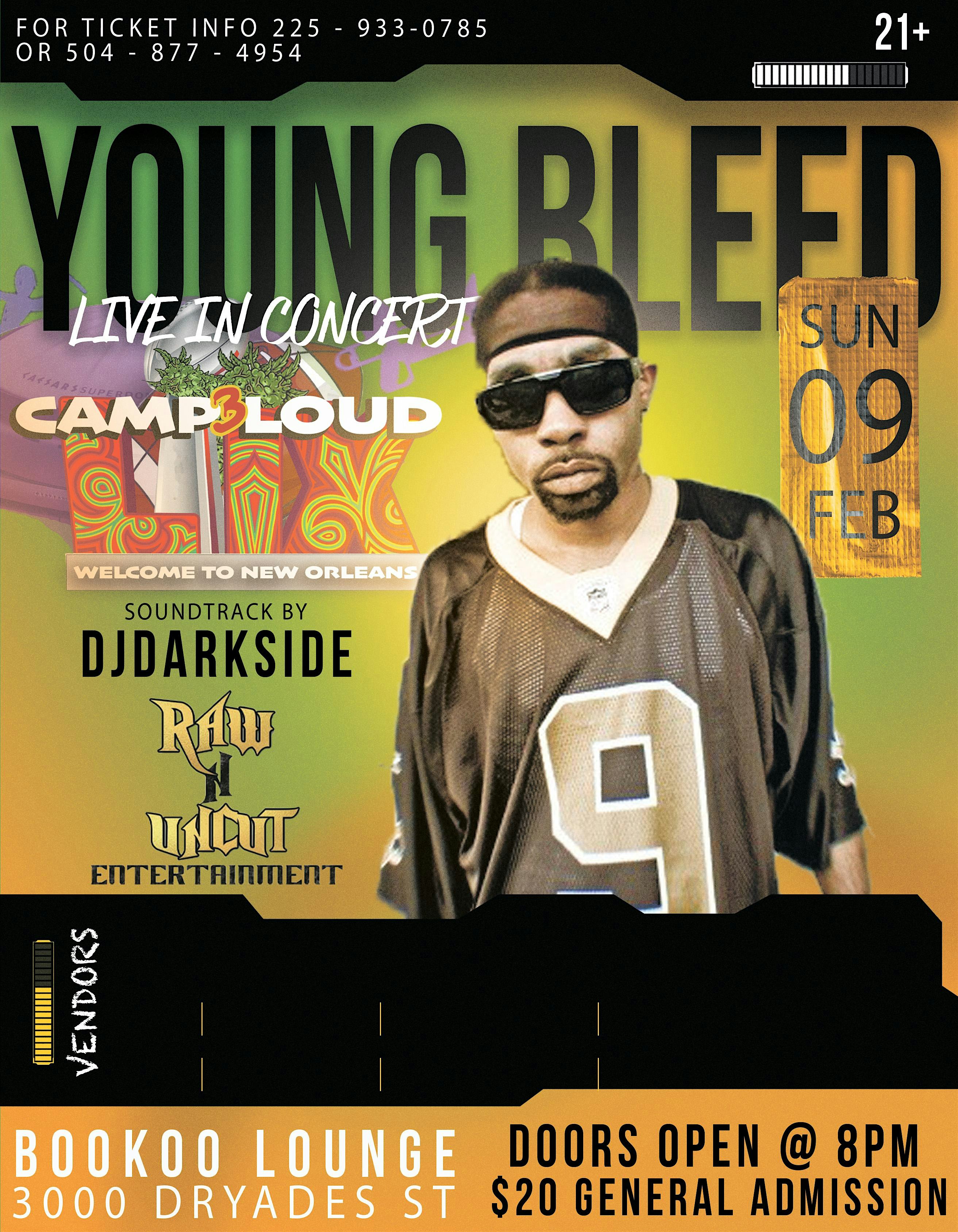 YOUNG BLEED & FRIENDS LIVE IN CONCERT SUPER BOWL SUNDAY @ CAMP LOUD – New Orleans, LA