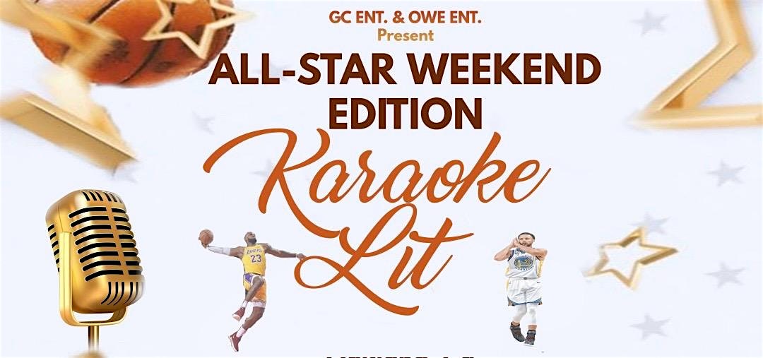 ALL-STAR WEEKEND EDITION KARAOKE LiT – Oakland, CA