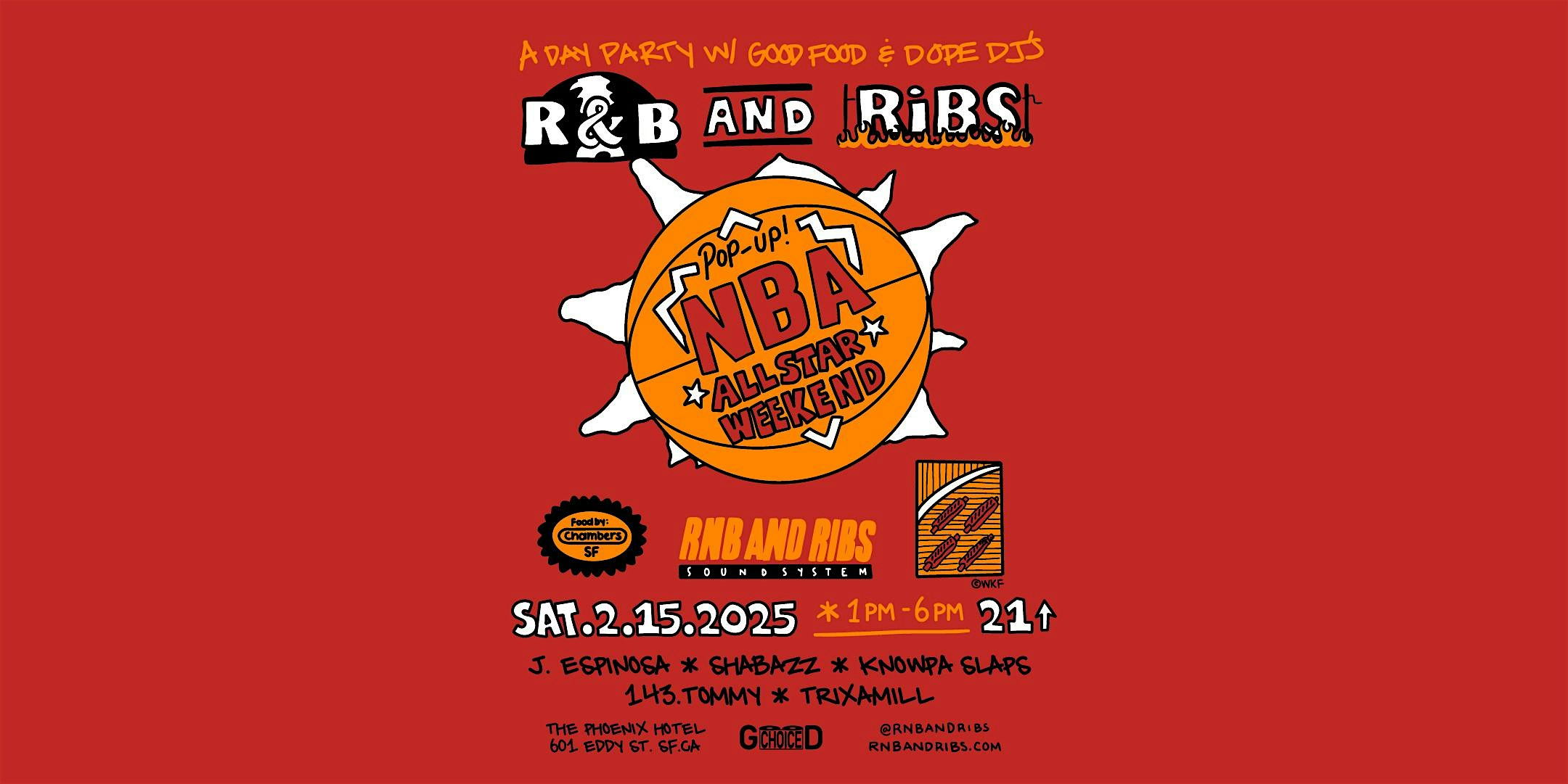 R&B and RIBS – NBA ALL STAR WKND POP UP – San Francisco, CA