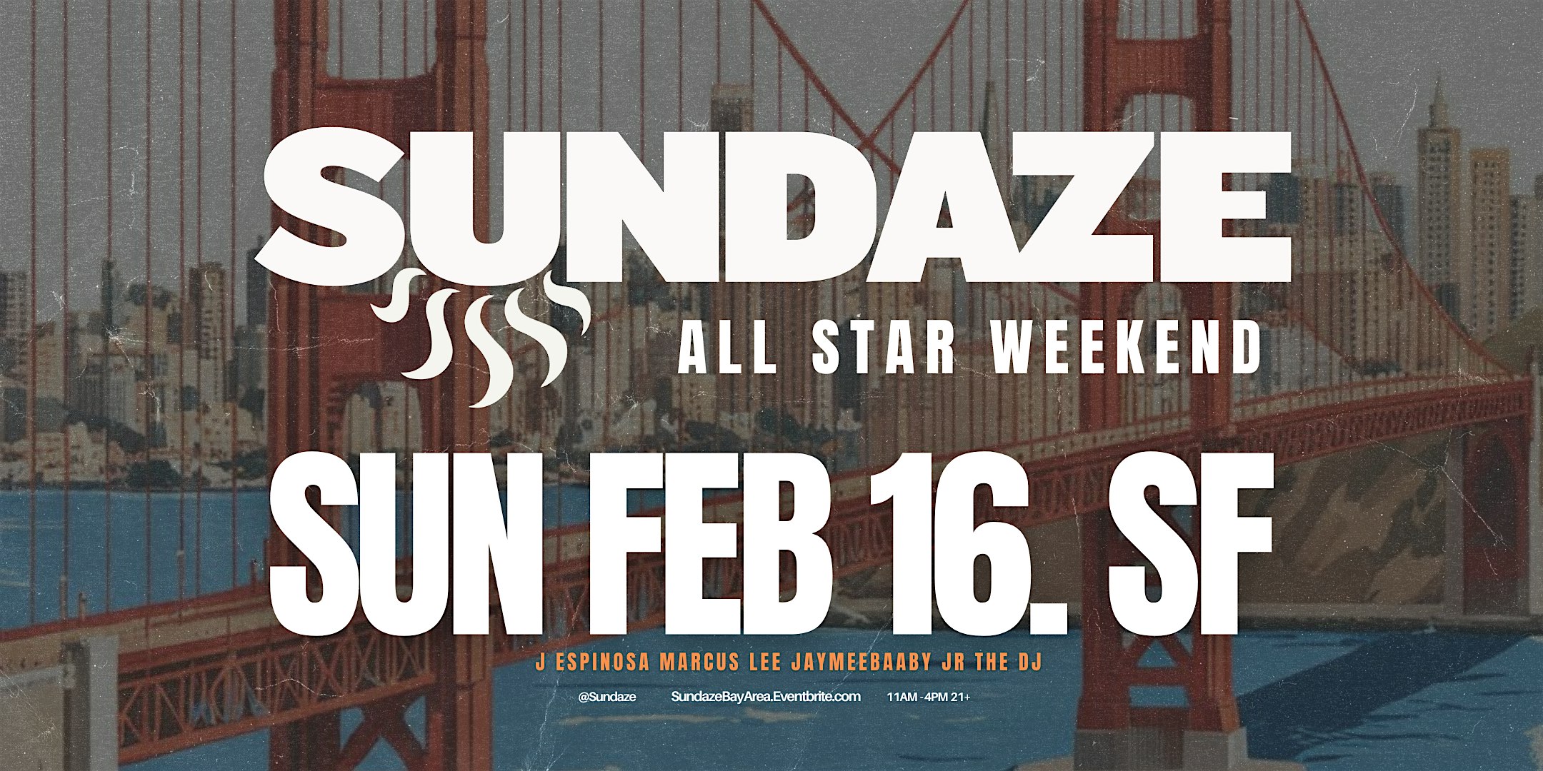 Sundaze All Star Weekend – San Francisco, CA