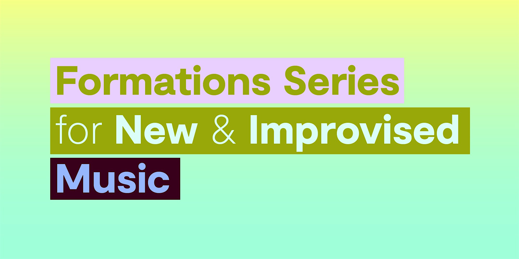 Concert: Formations Series for New and Improvised Music—February 20, 2025 – Milwaukee, WI