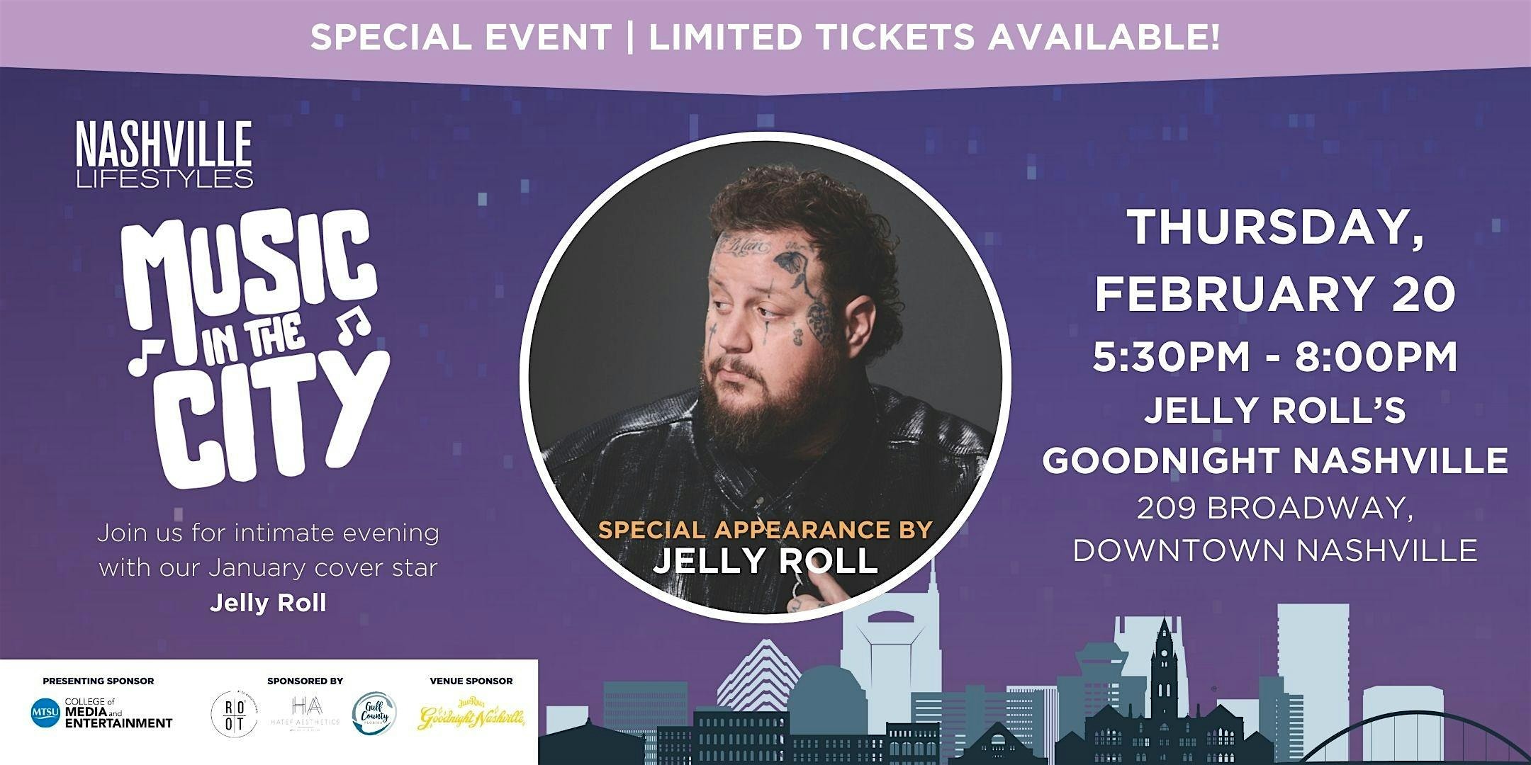 “Music in the City” Special Event featuring Jelly Roll – Nashville, TN