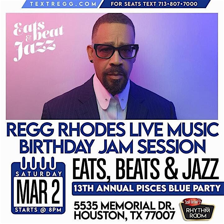 Regg Rhodes Birthday – ANNUAL LIVE MUSIC BLUE PARTY – Houston, TX