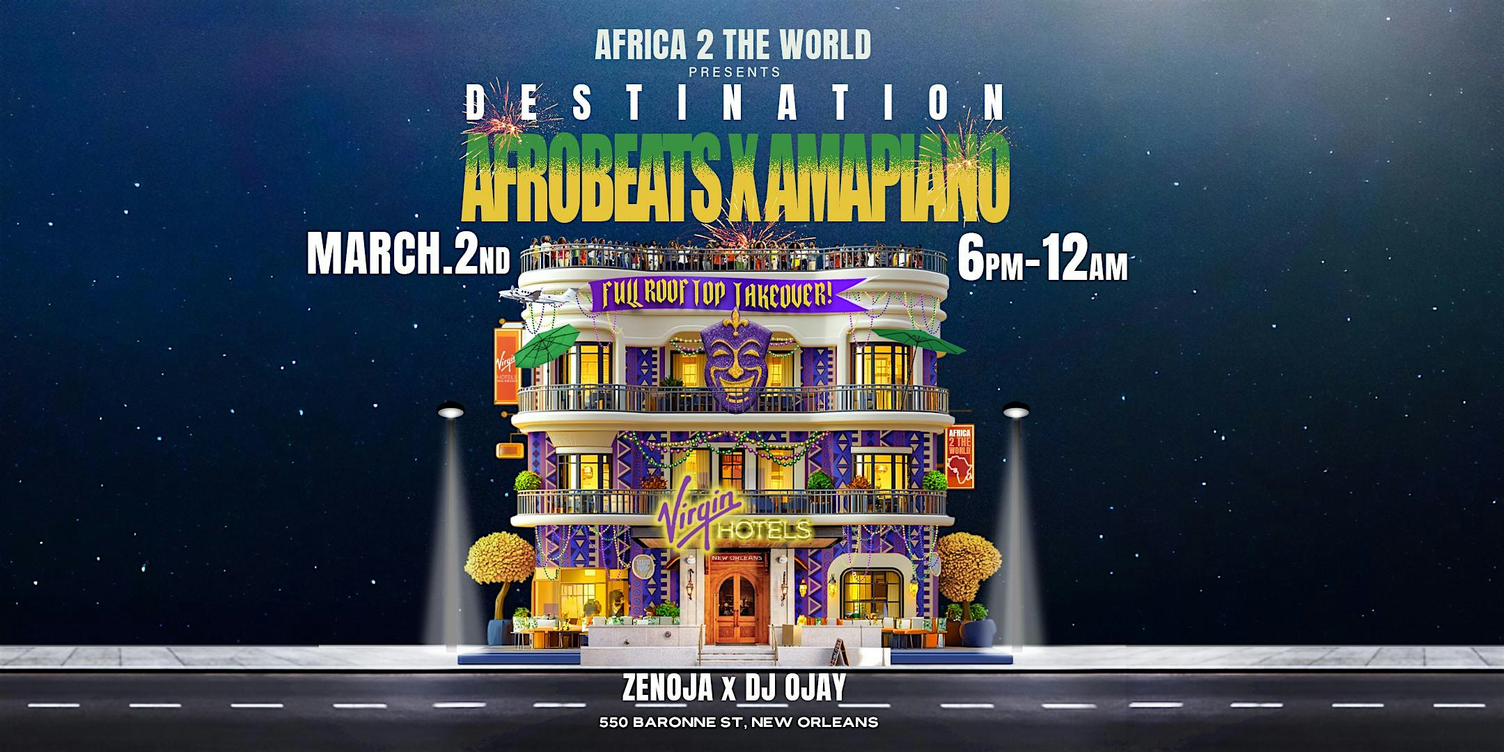 Destination Afrobeats x Amapiano (MARDI GRAS EDITION) – New Orleans, LA