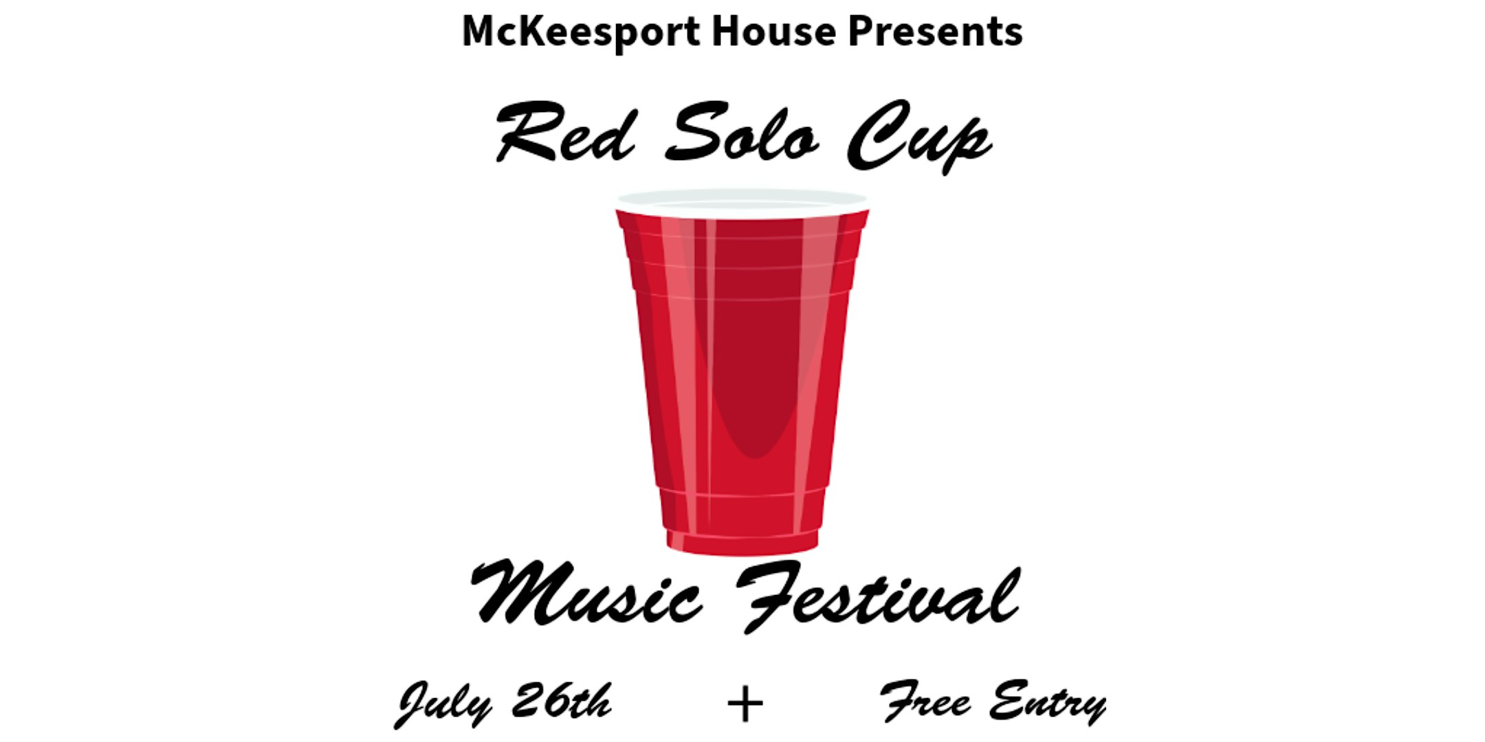 RED SOLO CUP MUSIC FESTIVAL – McKeesport, PA