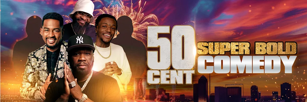 50 Cent’s Super Bold Comedy with DC Young Fly, Chico Bean and Bill Bellamy at the Mahalia Jackson Theater Super Bowl Weekend – New Orleans, LA