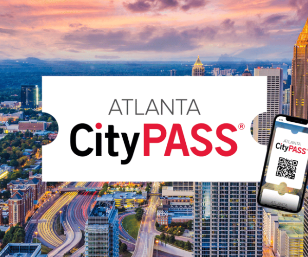 Atlanta: CityPASS® with Tickets to 5 Top Attractions – Atlanta, Georgia