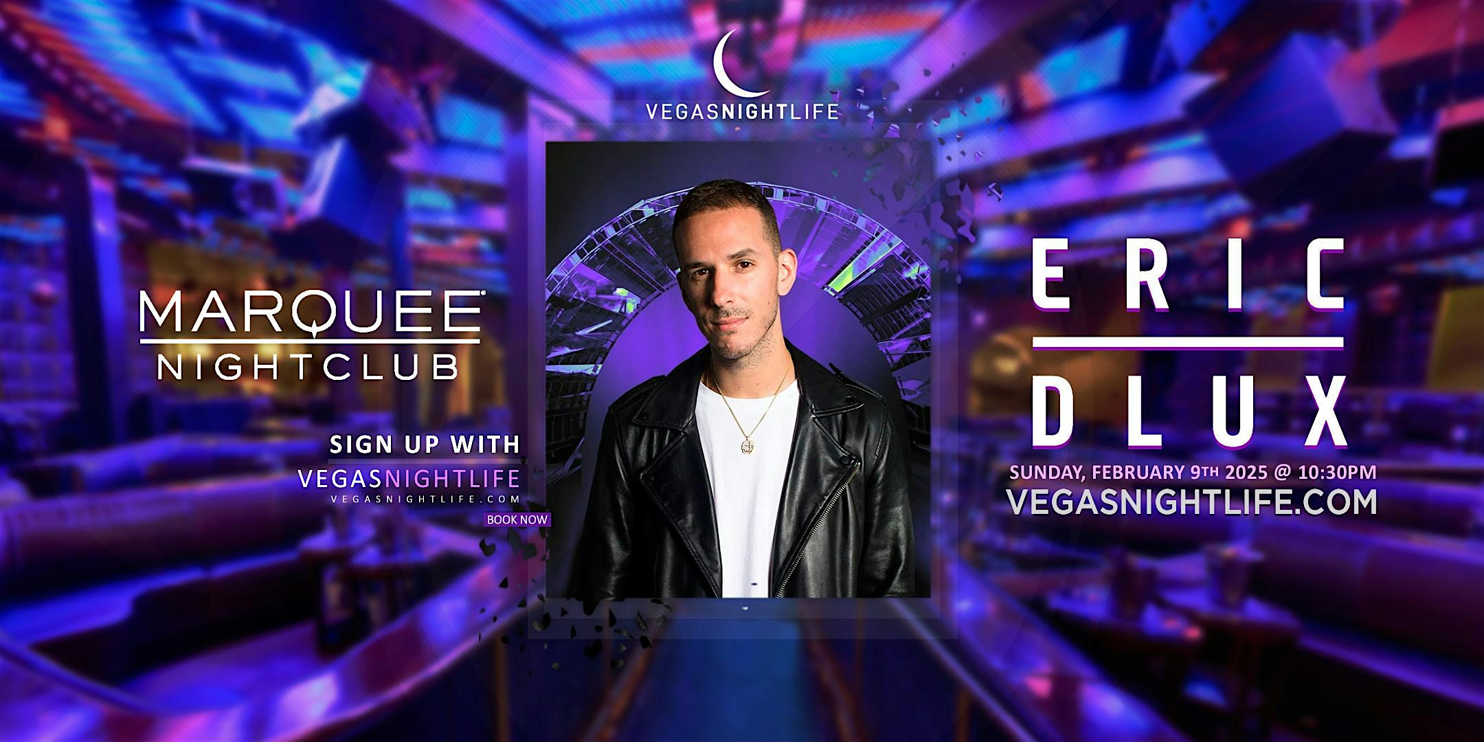 Eric D-Lux | Big Game Weekend Party | Marquee Las Vegas – Las Vegas, NV