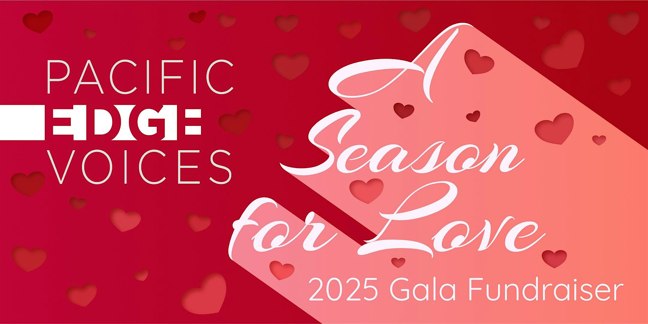 Pacific Edge Voices “A Season for Love” Gala Fundraiser – Berkeley, CA