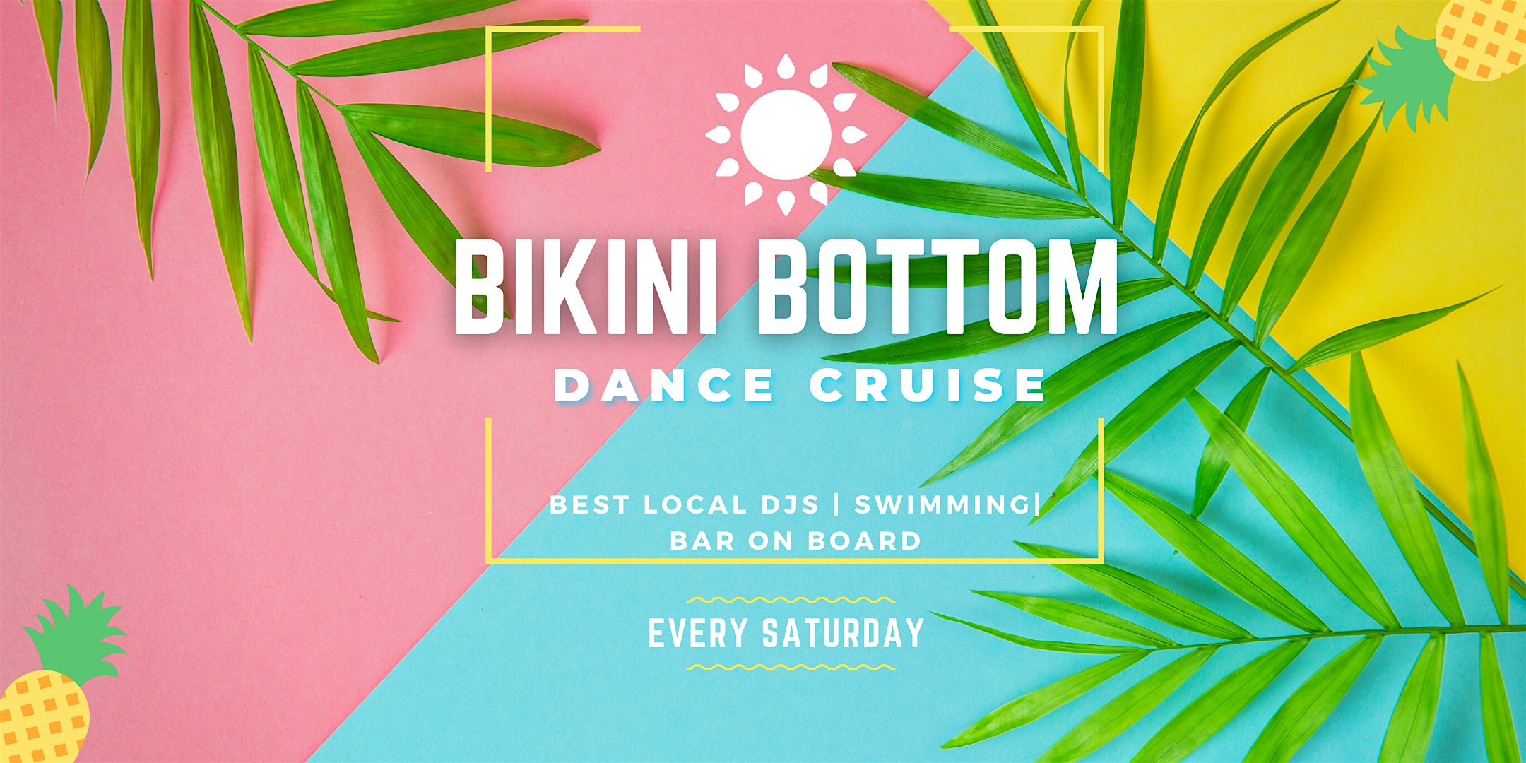 BIKINI BOTTOM DAY CRUISE – Honolulu, HI