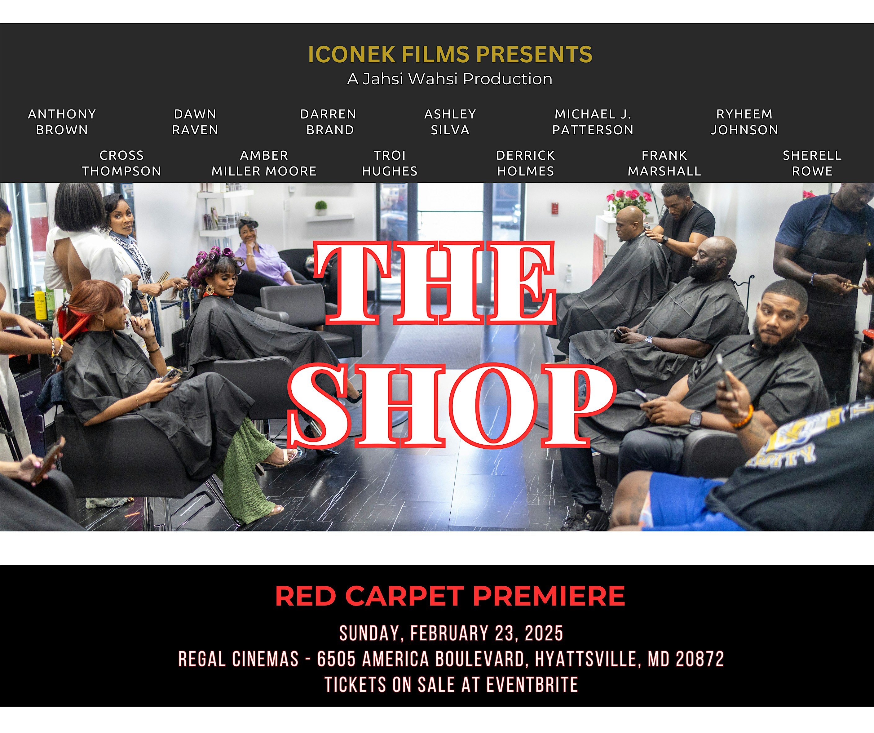 THE SHOP – RED CARPET PREMIERE – Hyattsville, MD