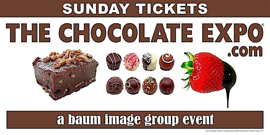 The Chocolate Expo 2025 Bally’s Delaware (SUNDAY TICKETS) – Dover, DE