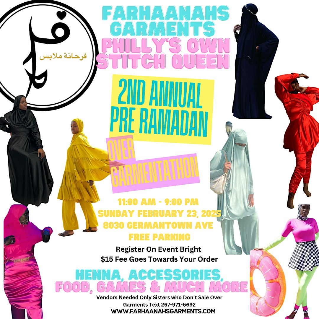 2nd Annual Pre Ramadan Over Garmentathon – Philadelphia, PA