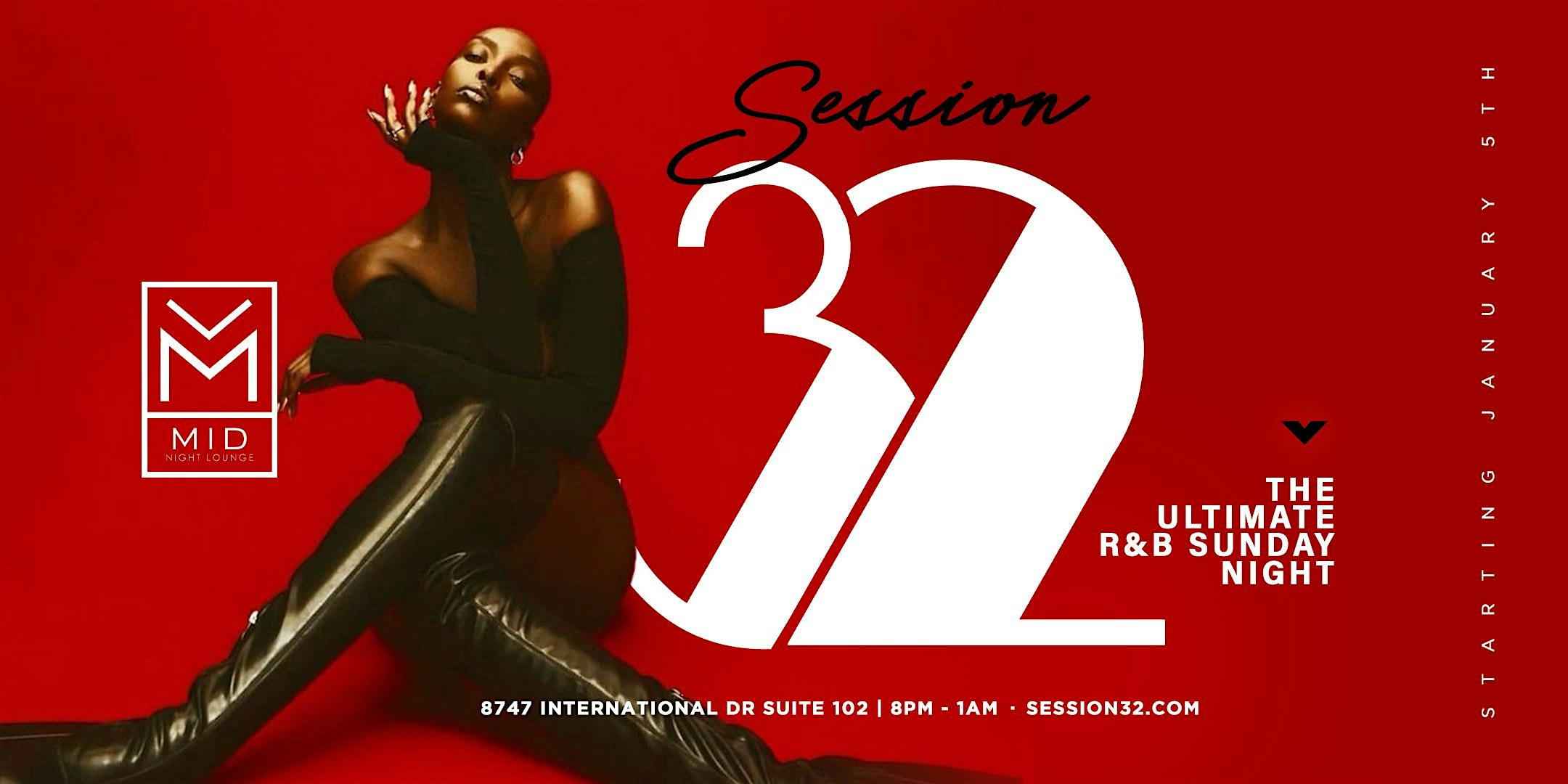 SESSION 32 (The Ultimate R&B Sunday Night) – Orlando, FL