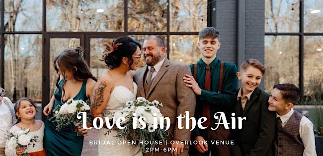 Love is in the Air Bridal Open House at Overlook Venue – Parma, OH