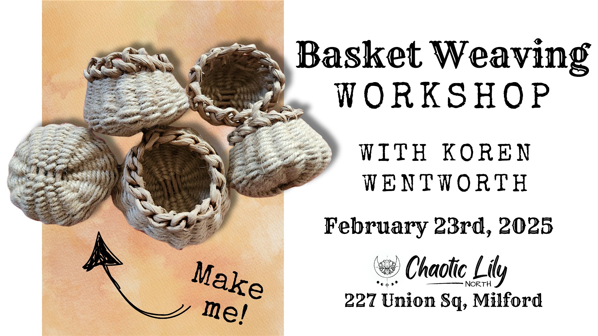 Basket Weaving @ Chaotic Lily – Milford, NH