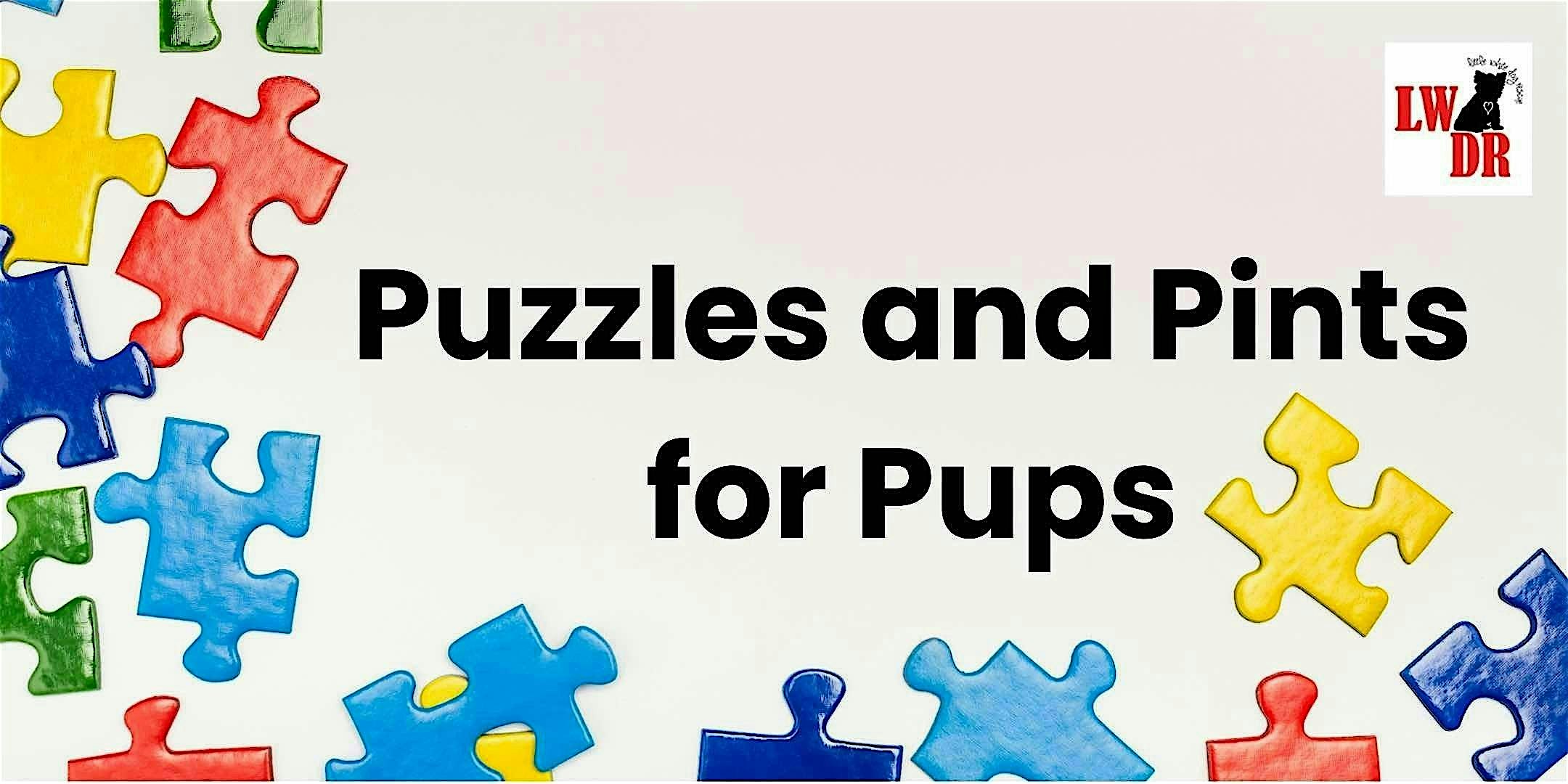 Puzzles and Pints for Pups – Fundraiser for Little White Dog Rescue – La Vista, NE