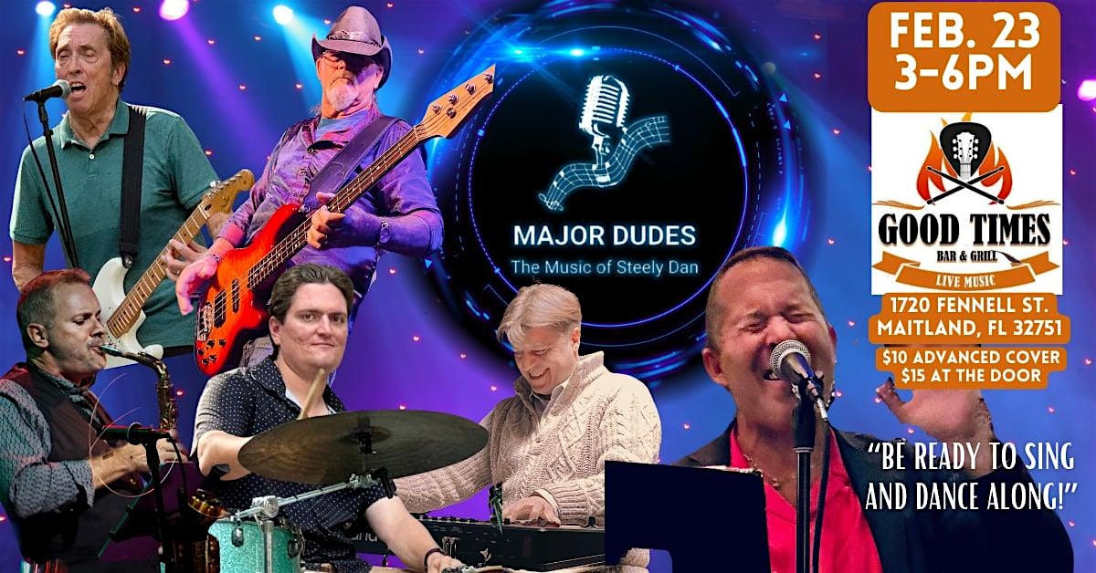 Major Dudes – A Tribute to Steely Dan at Good Times Bar & Grill! – Maitland, FL