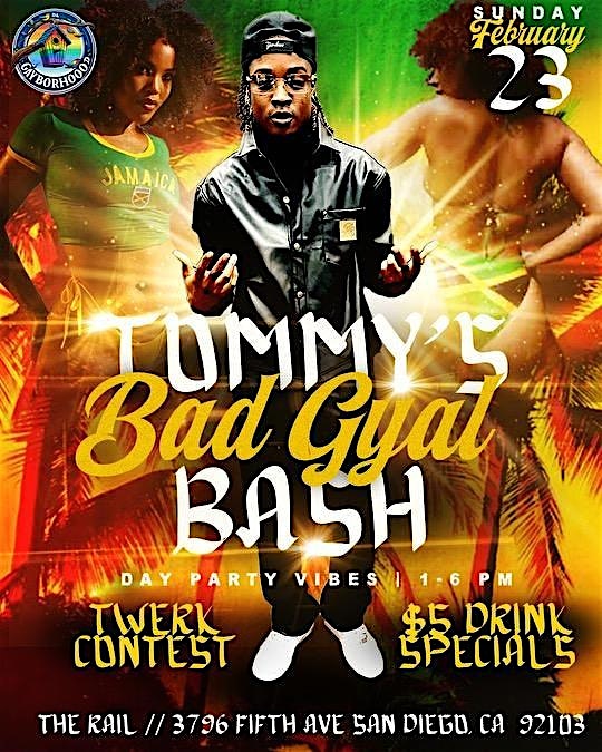 Tommy’s Bad Gyal Bash – San Diego, CA